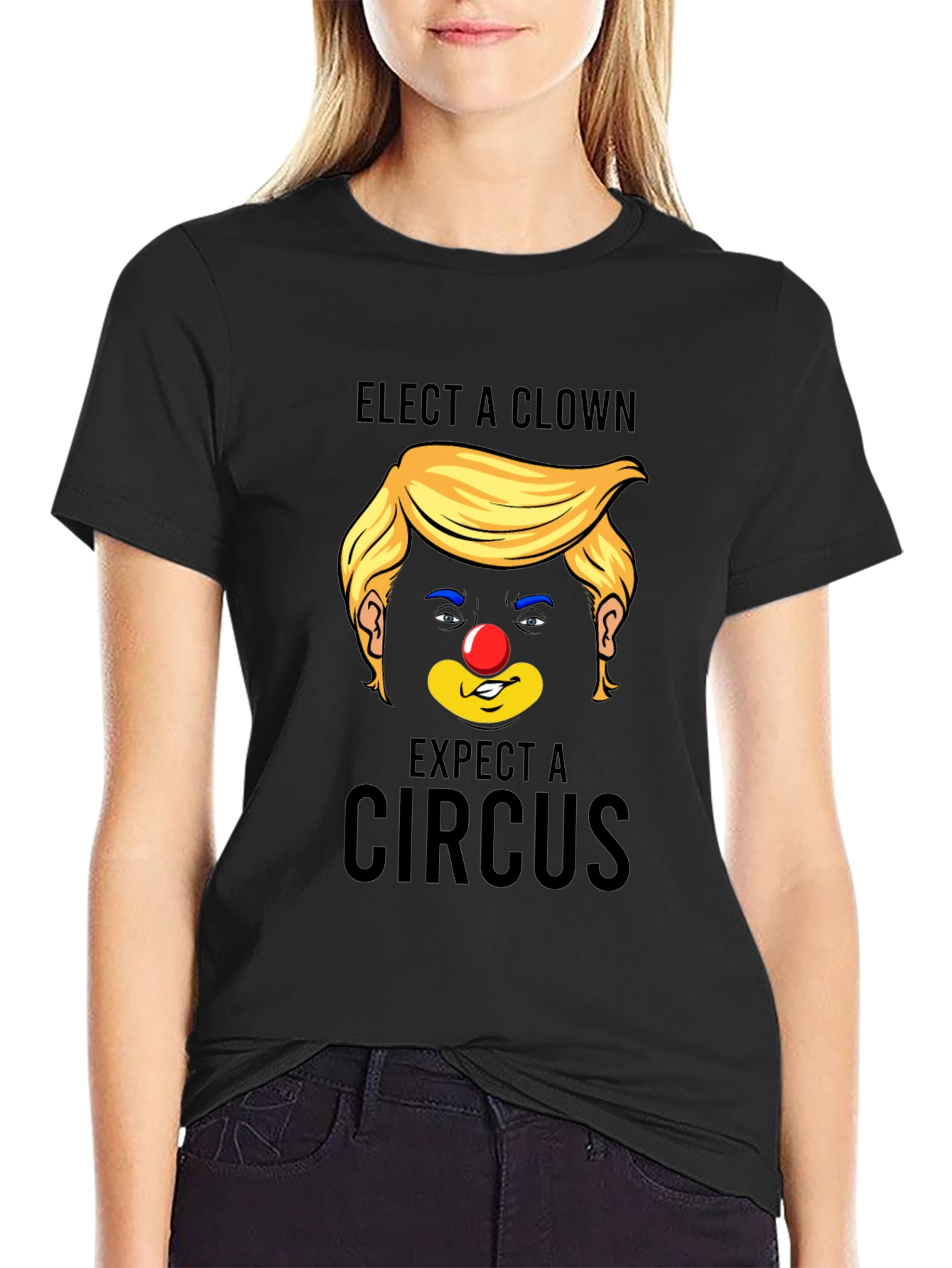 Elect A Clown Expect A Circus Black T-Shirt