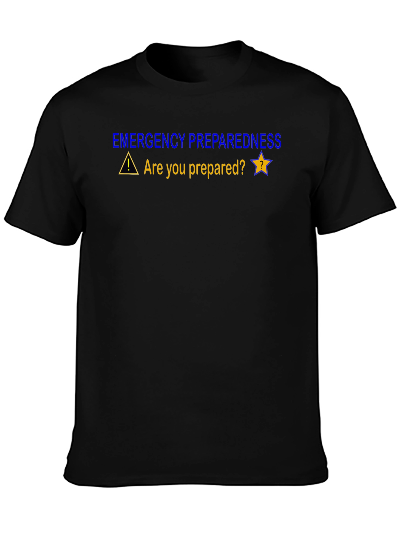 Emergency Preparedness T-Shirt