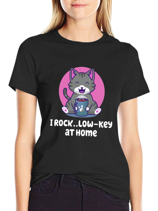 I Rock Low-Key at Home T-Shirt - Cute Cat Graphic Tee