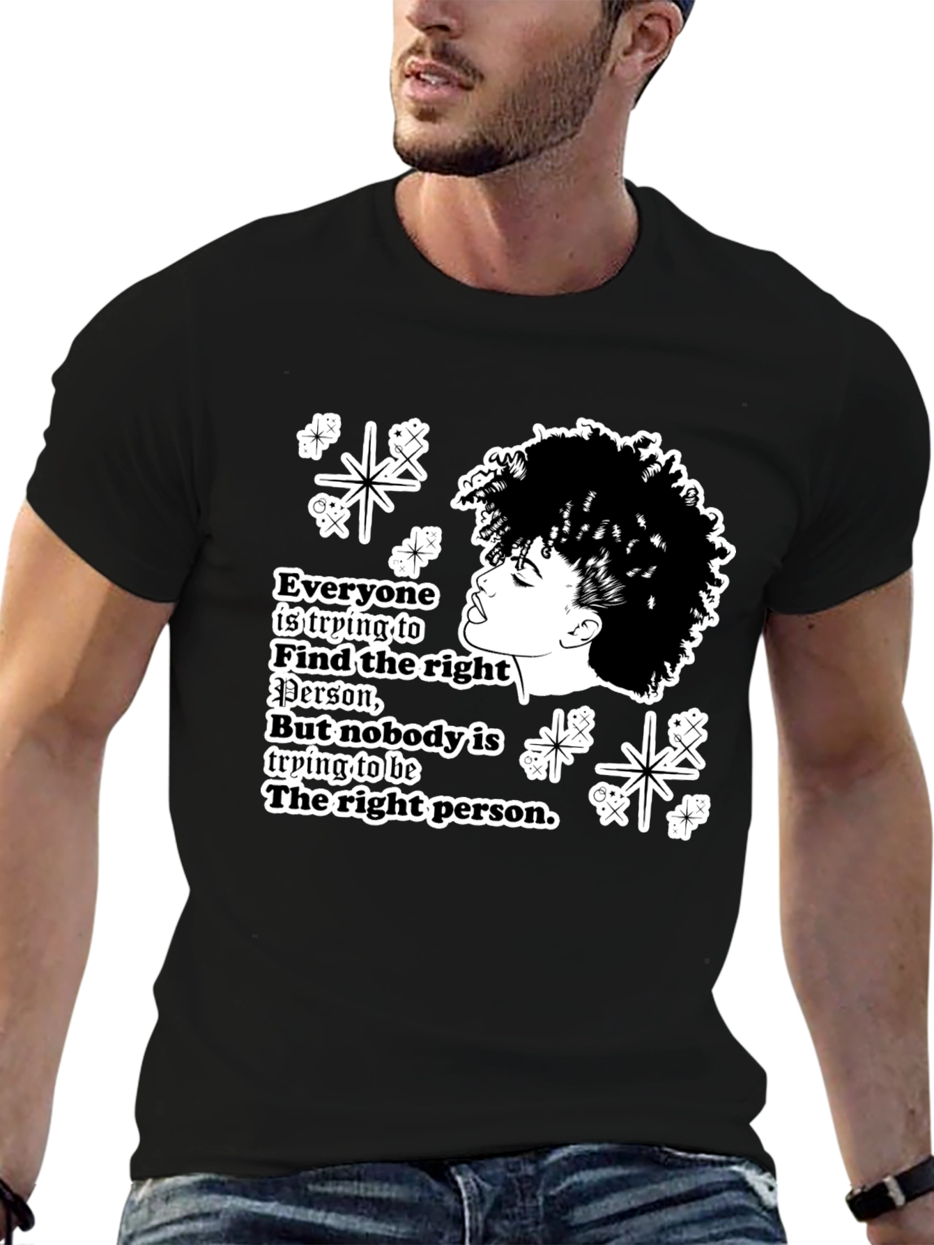 Stylish Graphic T-Shirt - Be the Right Person