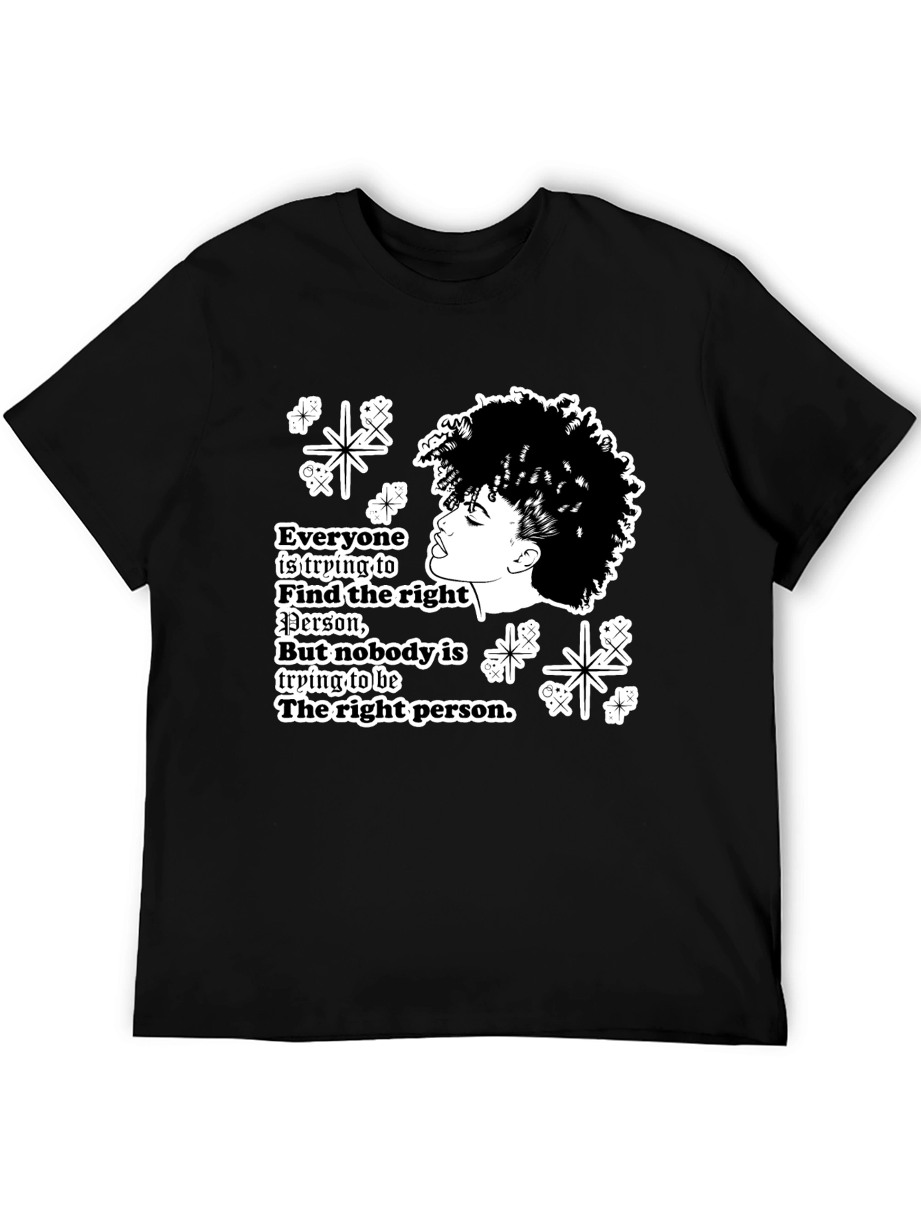 Stylish Graphic T-Shirt - Be the Right Person