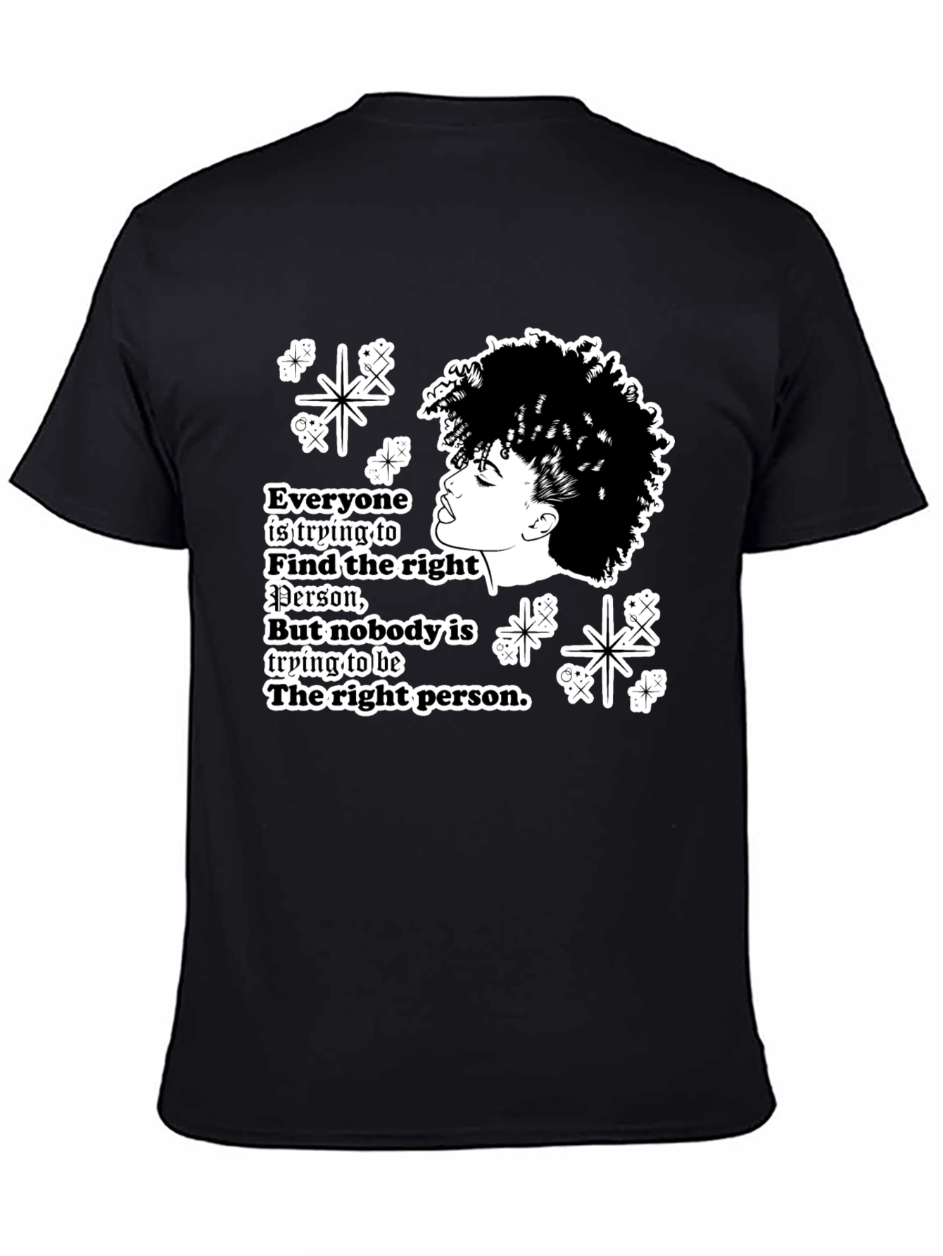 Stylish Graphic T-Shirt - Be the Right Person
