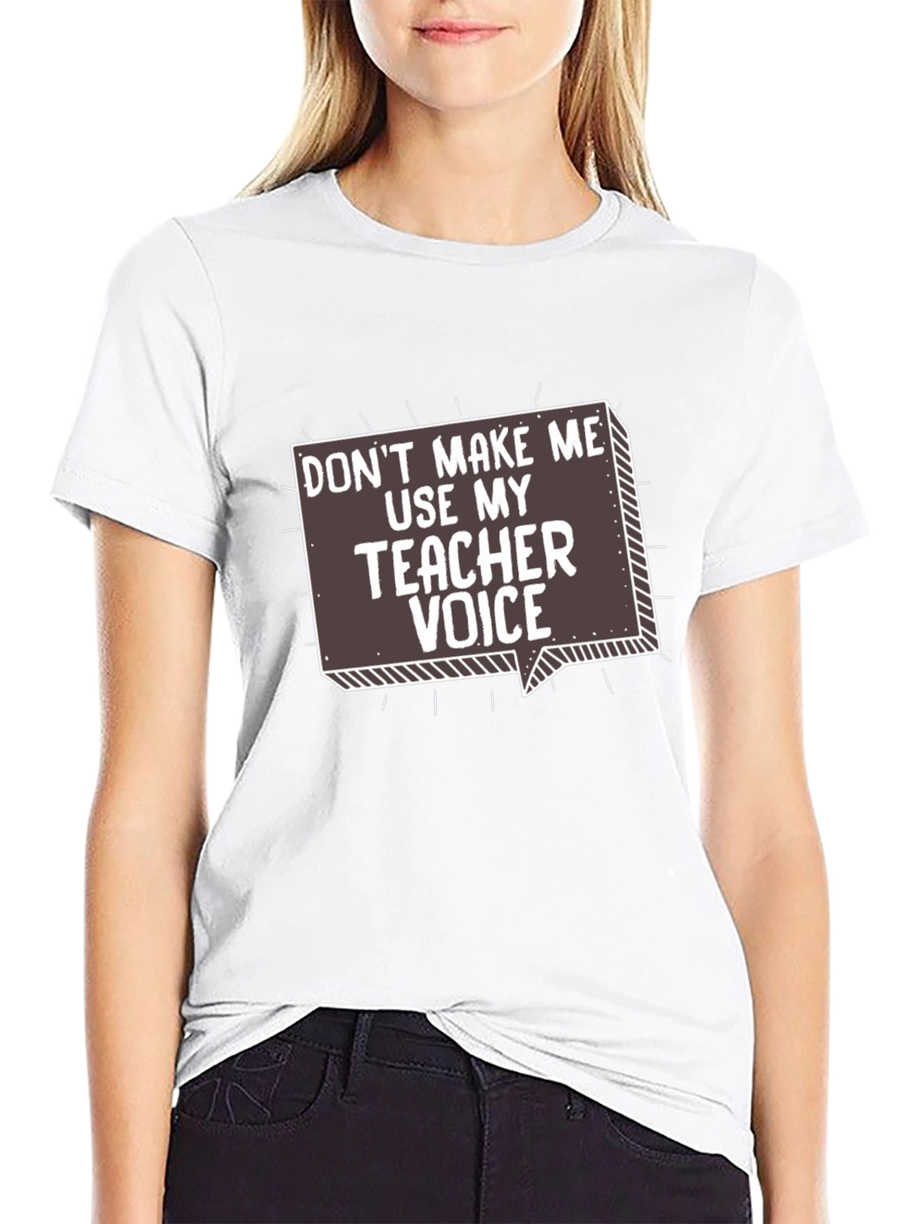 Teacher Voice T-Shirt - Funny Sarcastic Gift