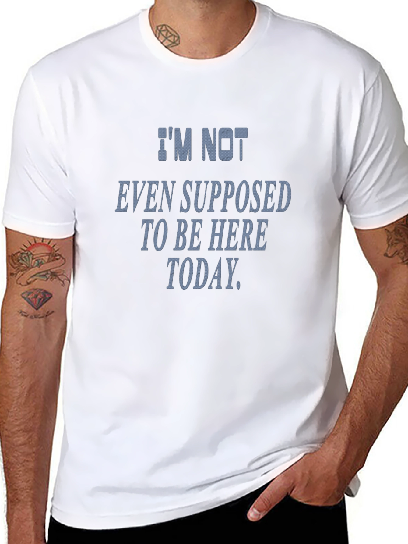 Im Not Even Supposed To Be Here Today T-Shirt