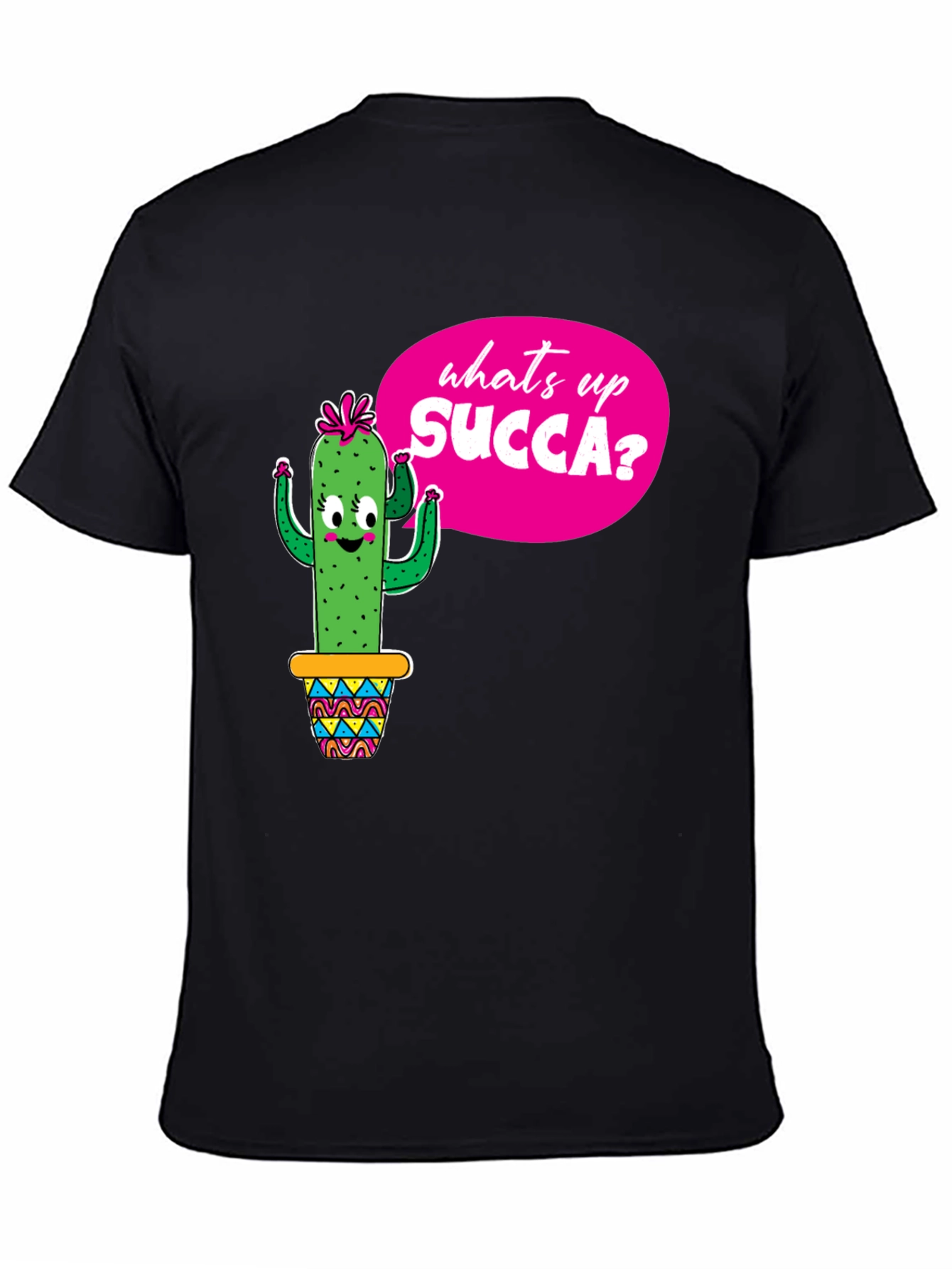 Funny Cactus Whats Up SUCCA? Graphic Tee