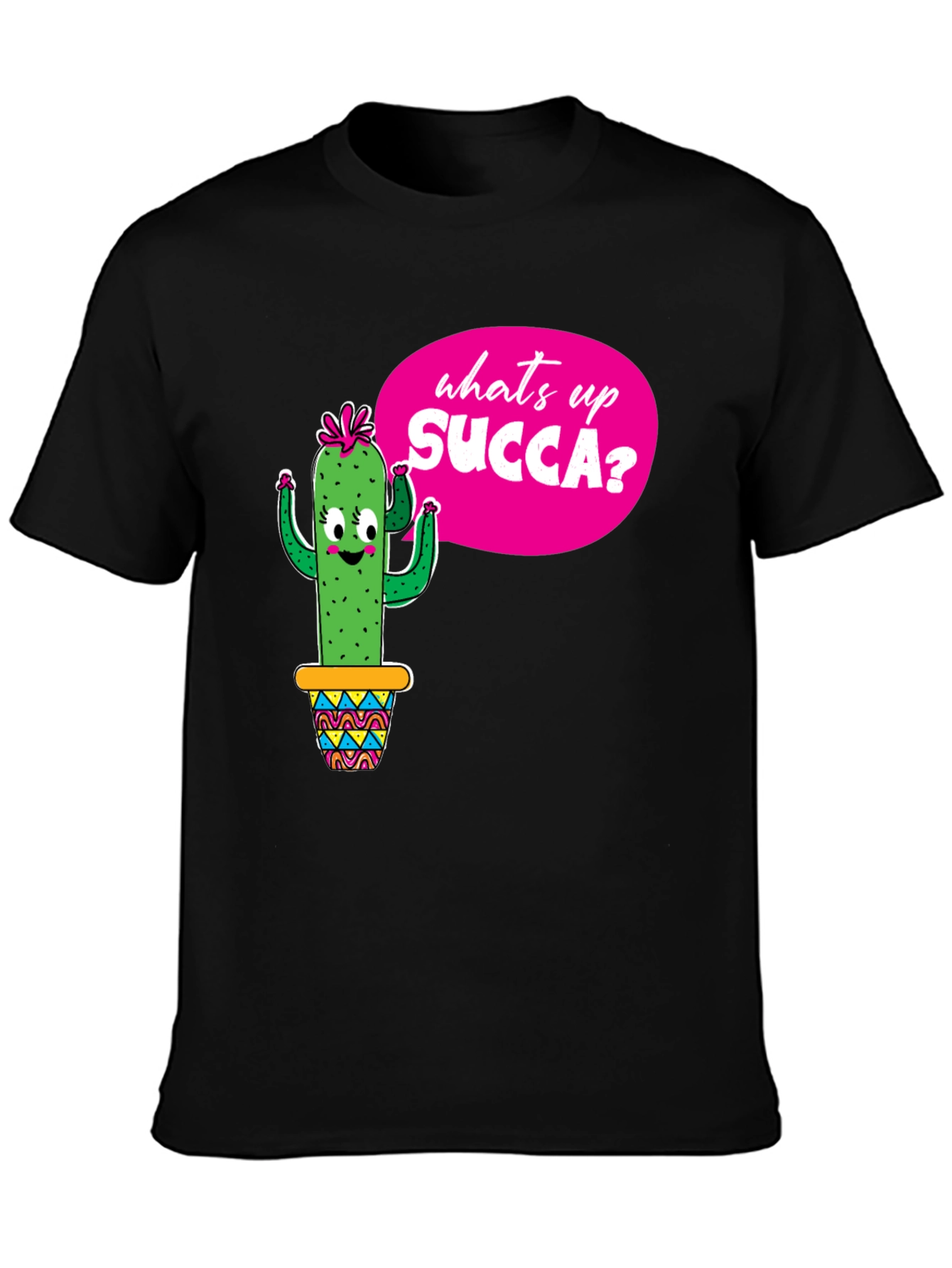 Funny Cactus Whats Up SUCCA? Graphic Tee