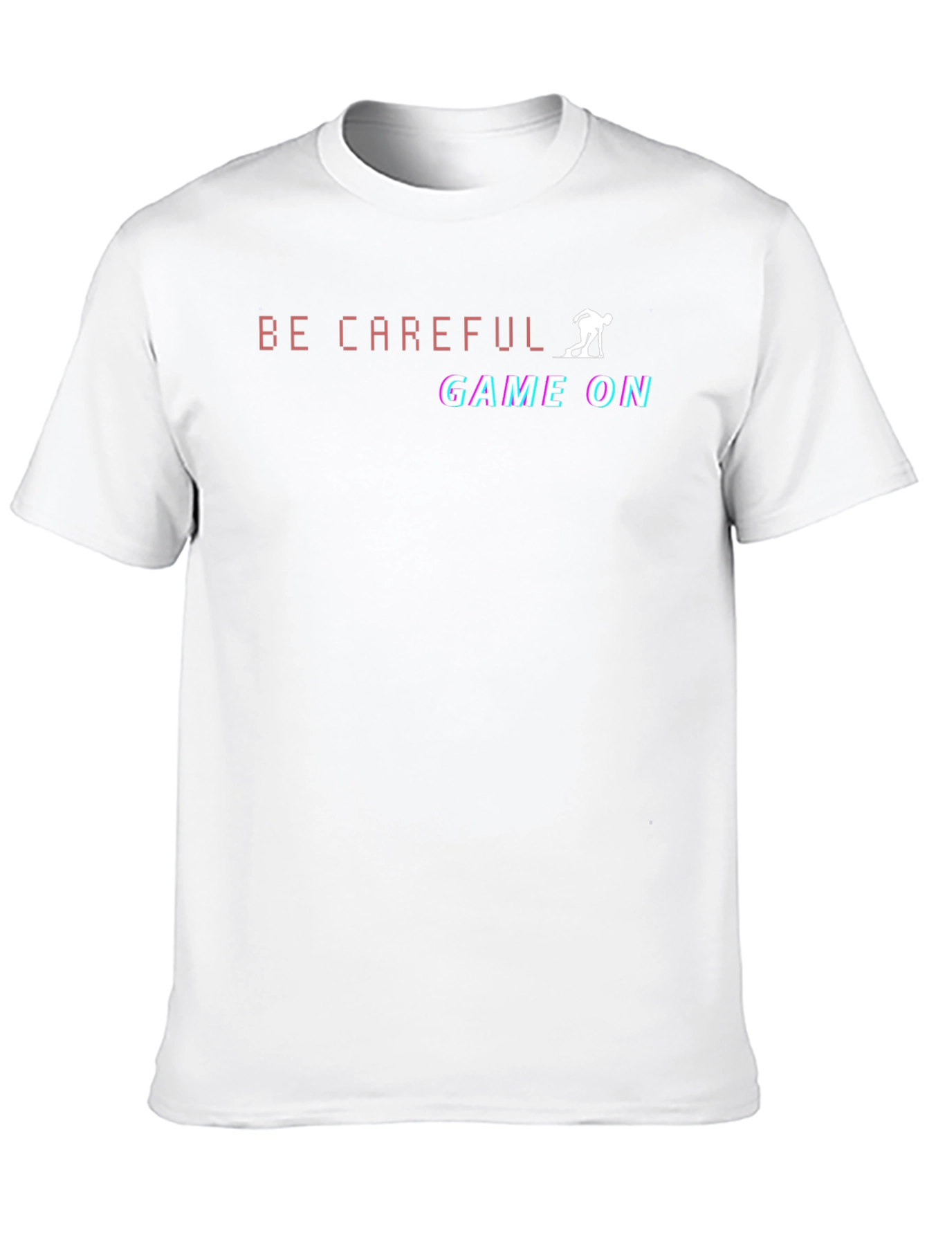 Be Careful Game On Black T-Shirt