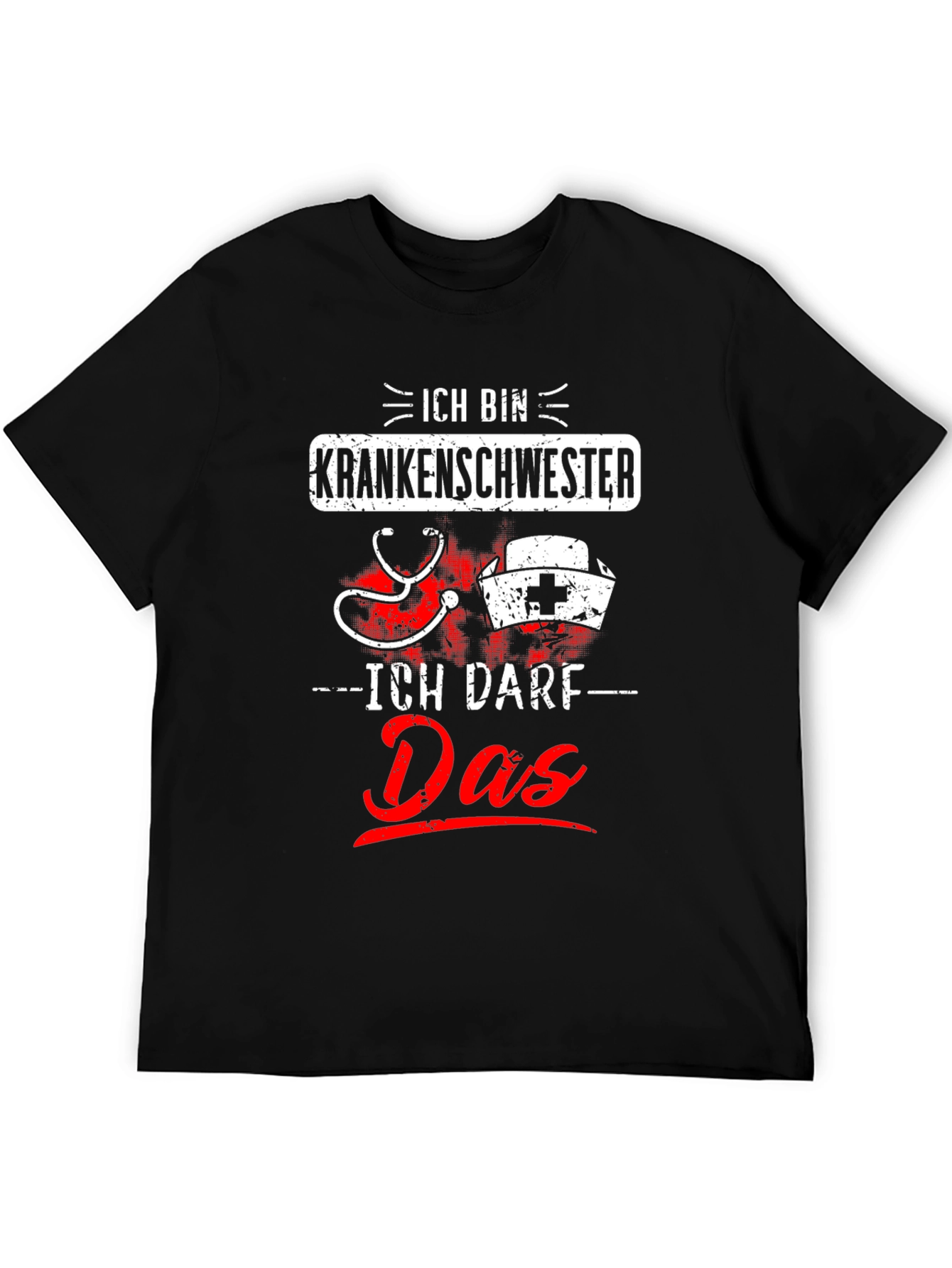 Ich Bin Krankenschwester T-Shirt - Nurse Tee