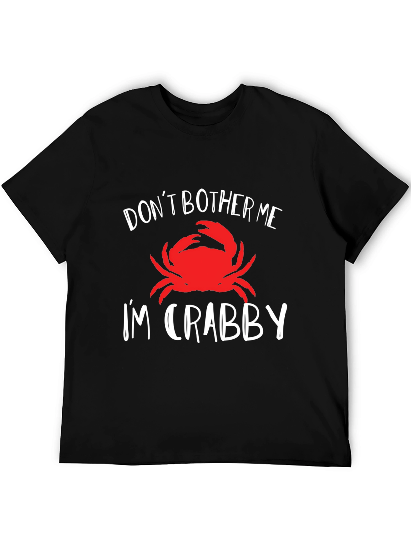 Dont Bother Me Im Crabby Black T-Shirt