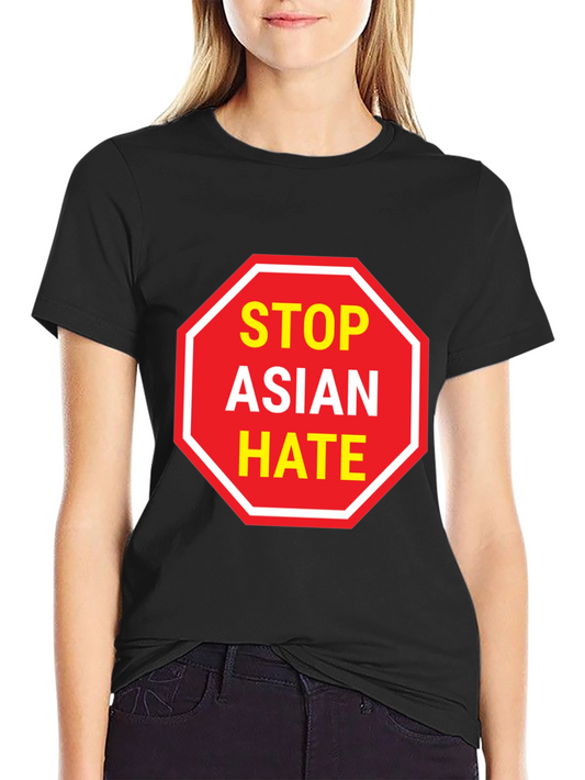 Stop Asian Hate T-Shirt - Stand Against Racism