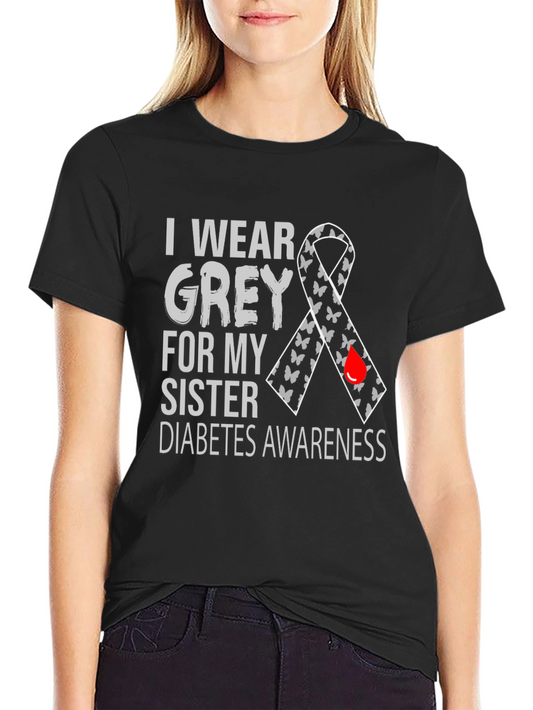 Grey Diabetes Awareness T-Shirt - Sister Support
