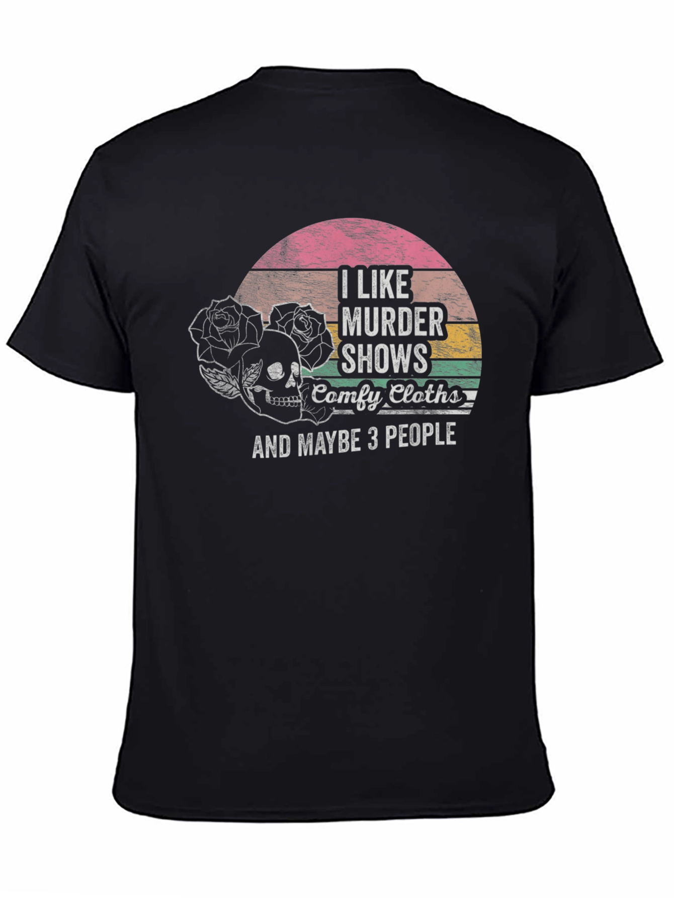I Like Murder Shows T-Shirt - Comfy and Edgy!