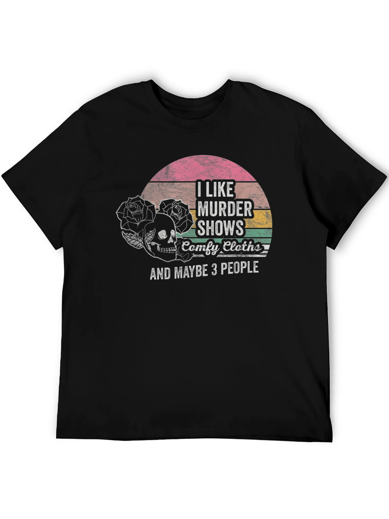 I Like Murder Shows T-Shirt - Comfy and Edgy!