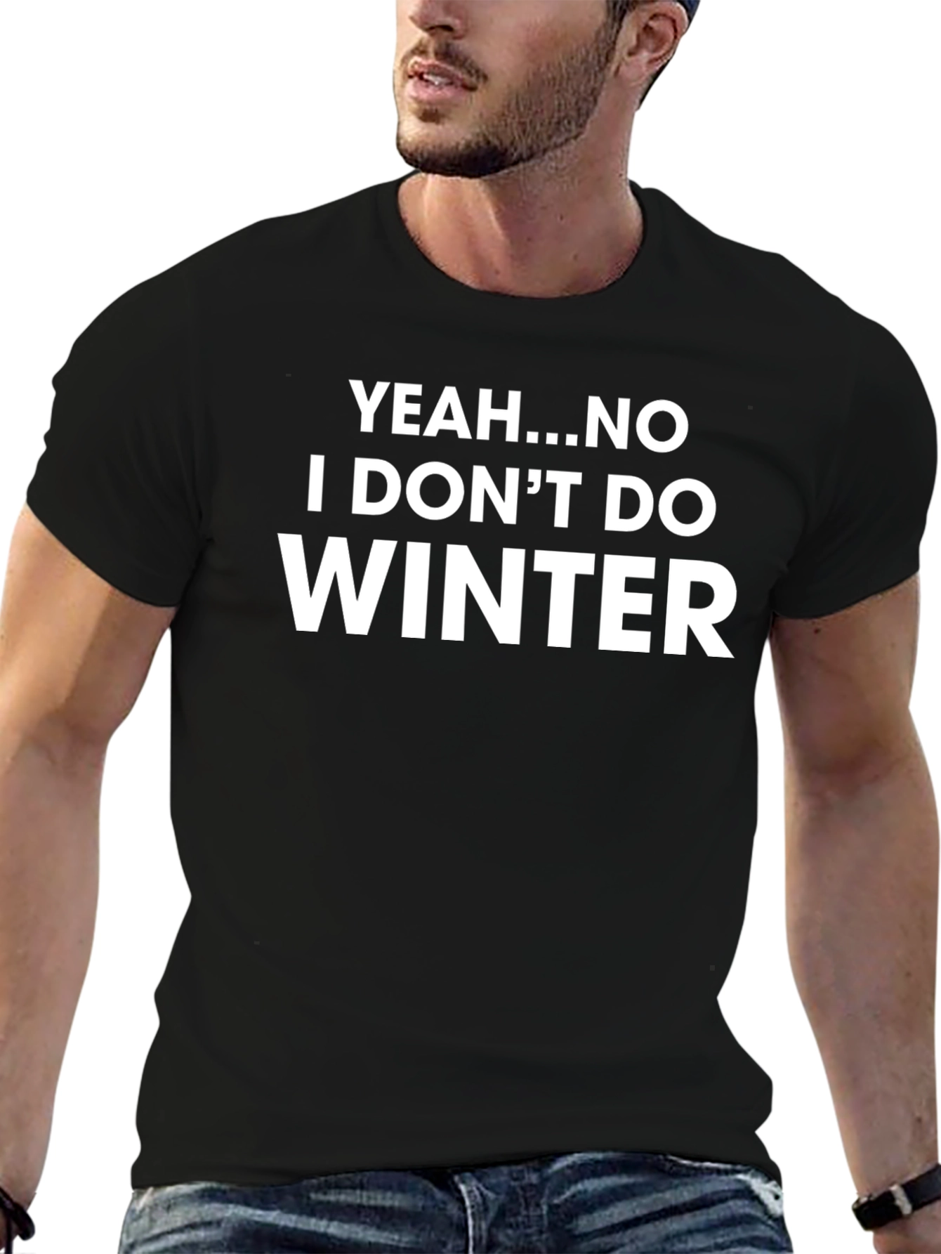 Yeah No I Dont Do Winter Graphic Tee