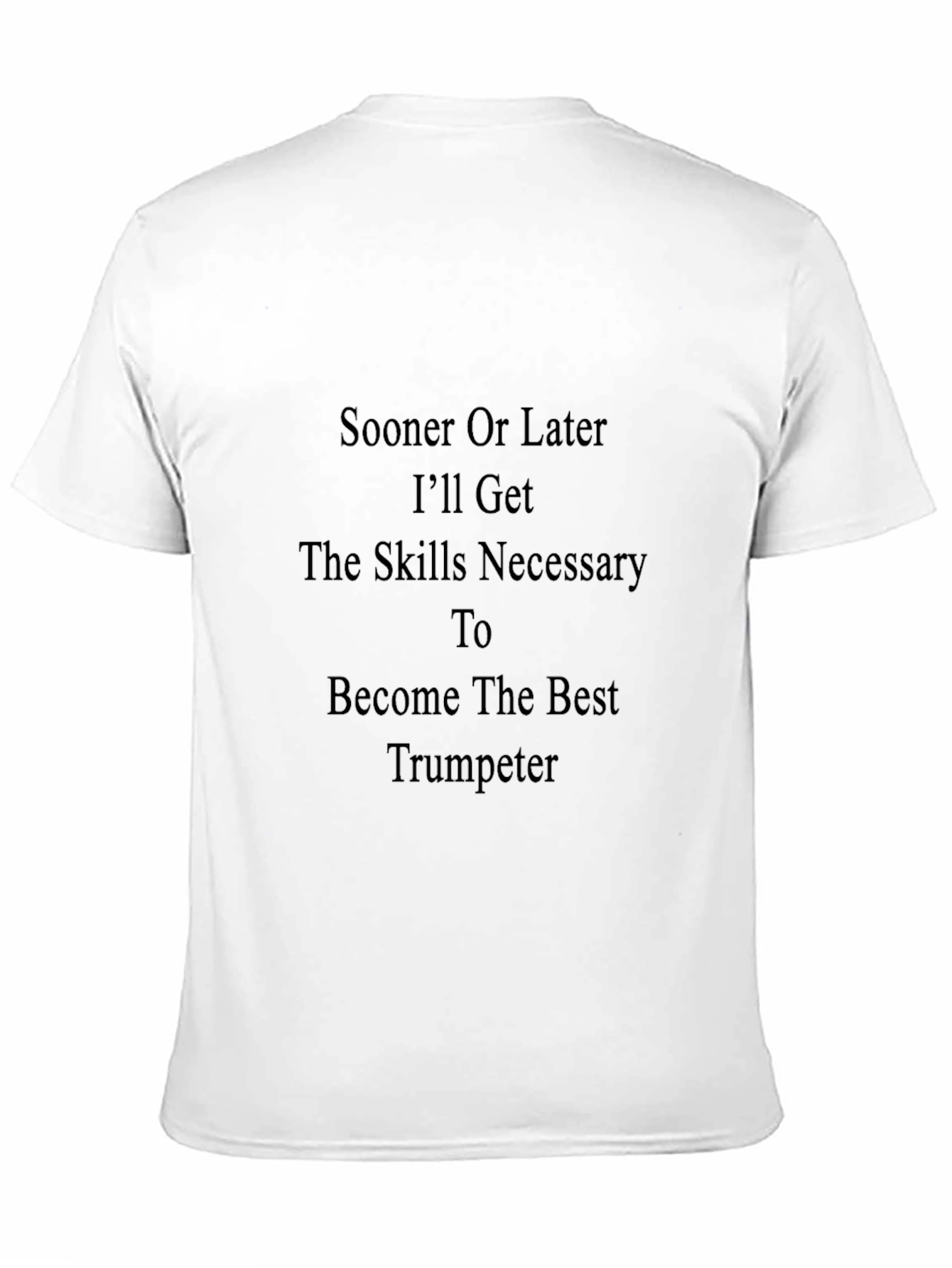 Motivational Trumpeter T-Shirt