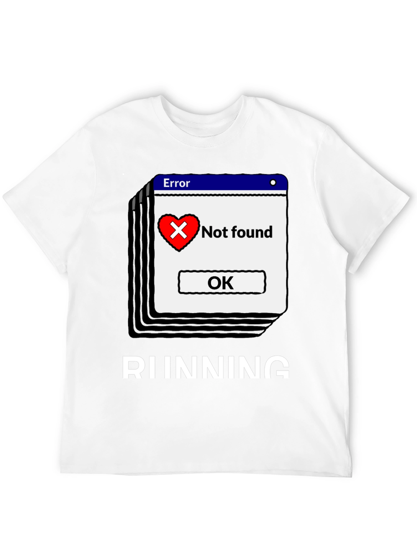 Error Heart Not Found Running T-Shirt