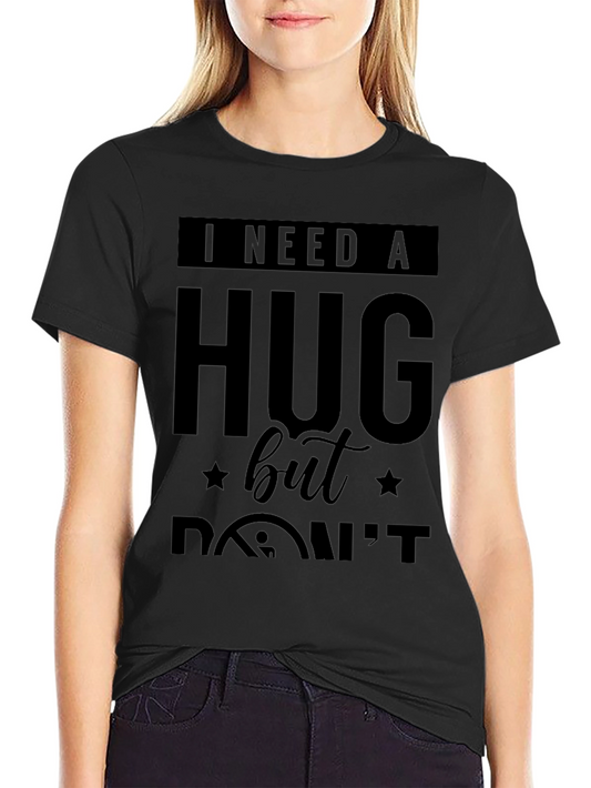 I Need A Hug Graphic Tee