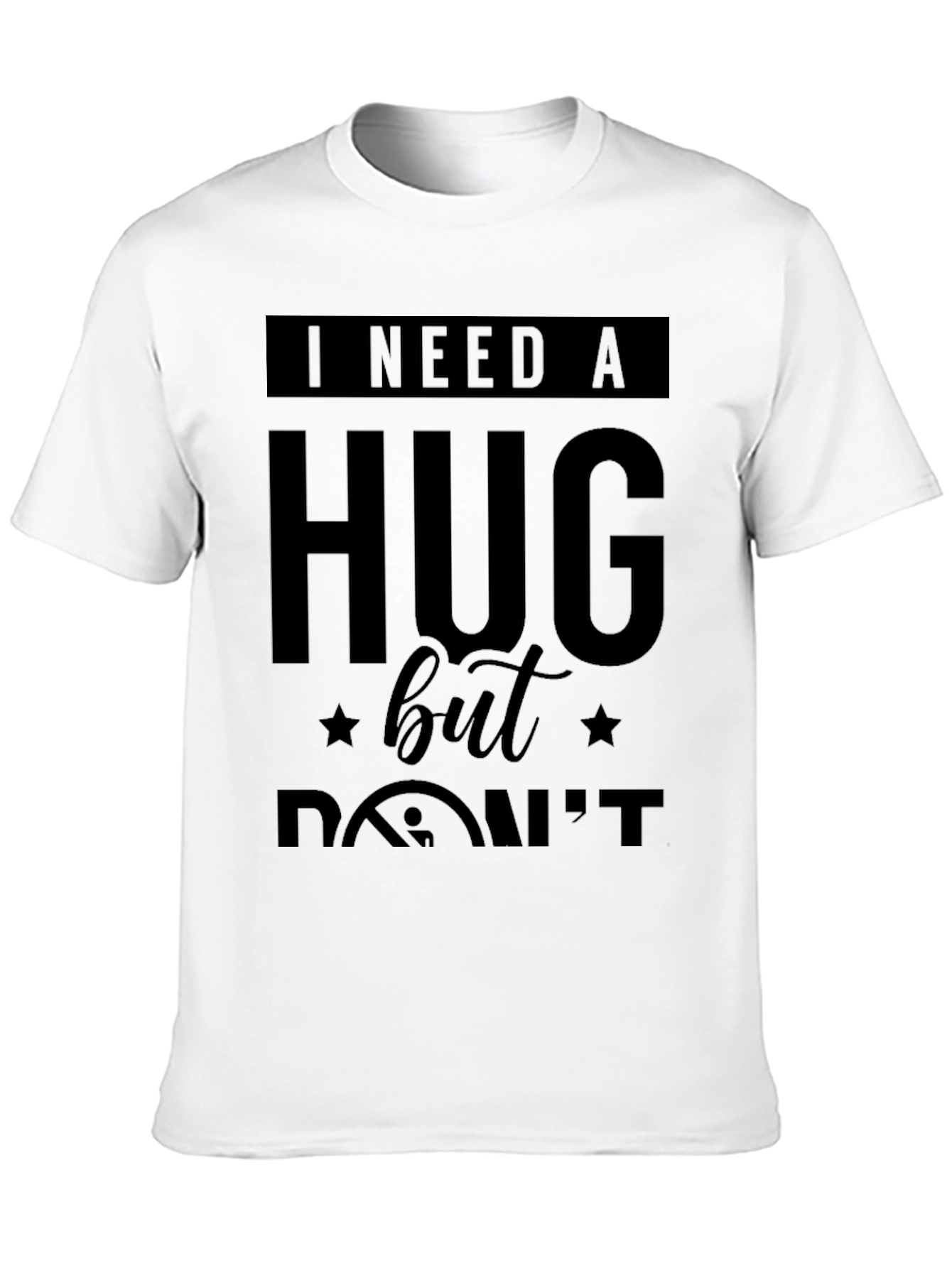 I Need A Hug Graphic Tee