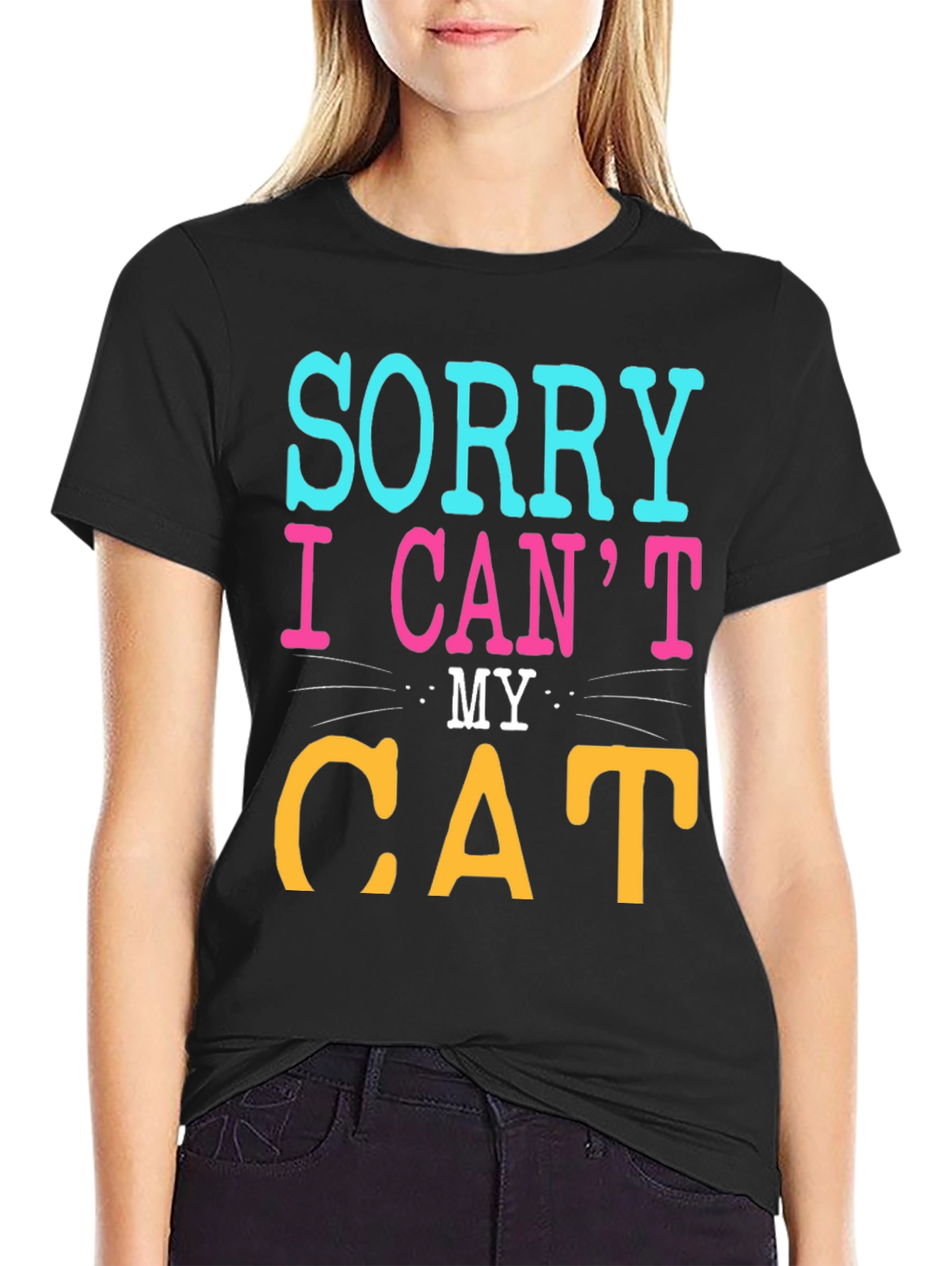 Sorry I Cant My Cat T-Shirt