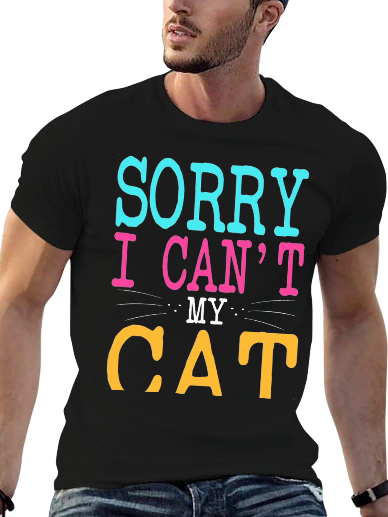 Sorry I Cant My Cat T-Shirt