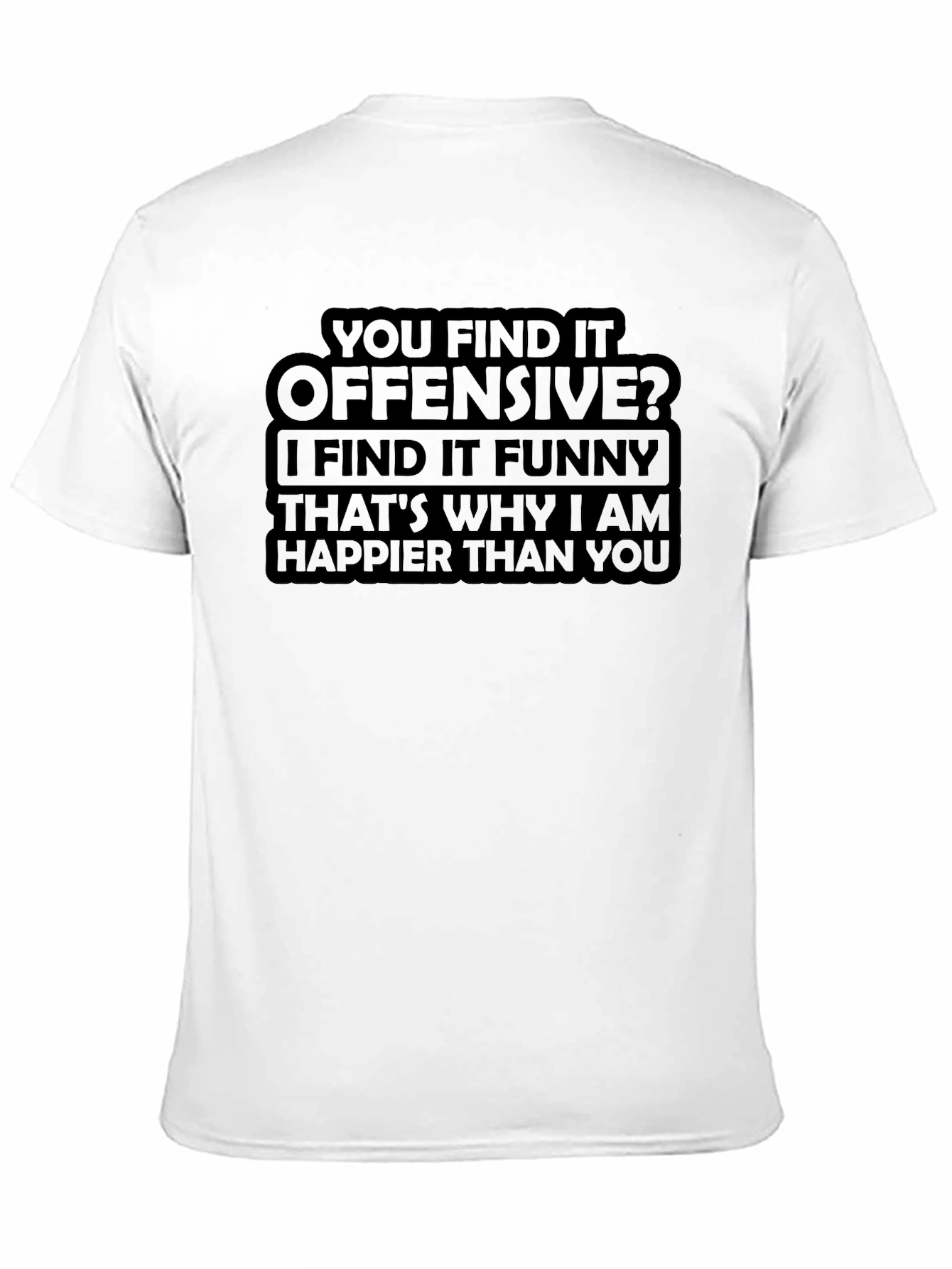 Offensive Humor T-Shirt: Funny Graphic Tee