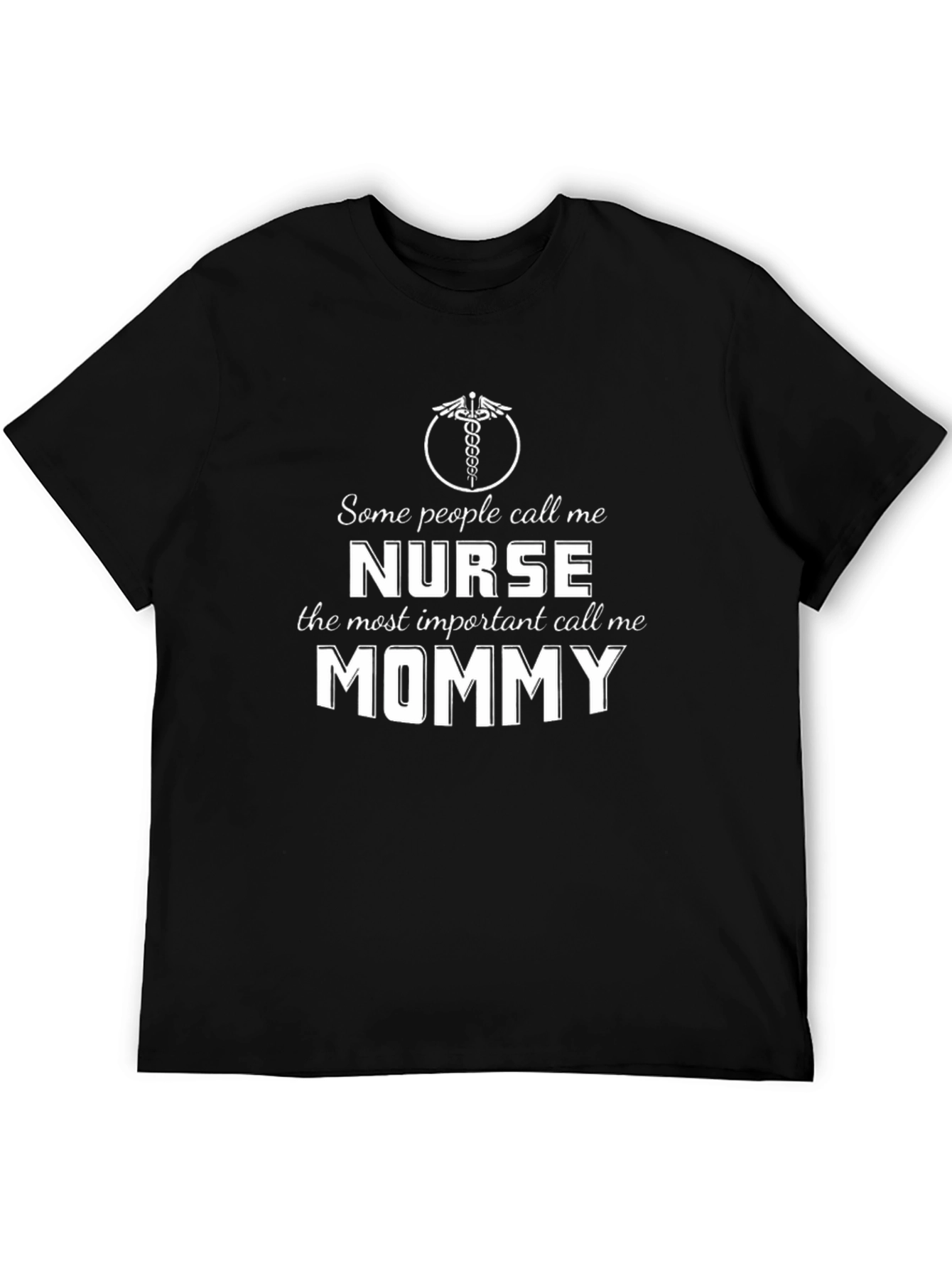 Nurse Mommy T-Shirt: Funny Mom Nurse Tee