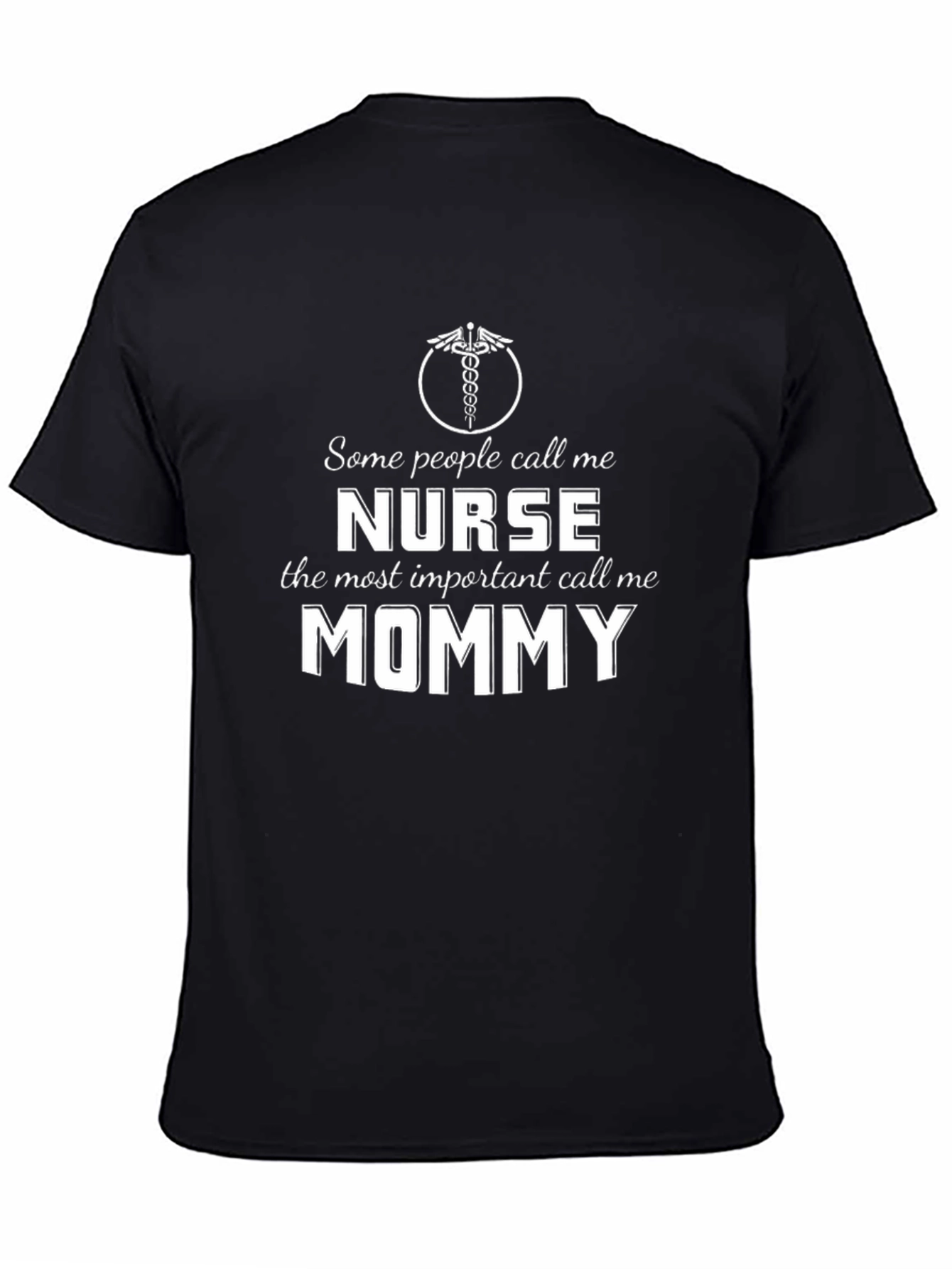 Nurse Mommy T-Shirt: Funny Mom Nurse Tee