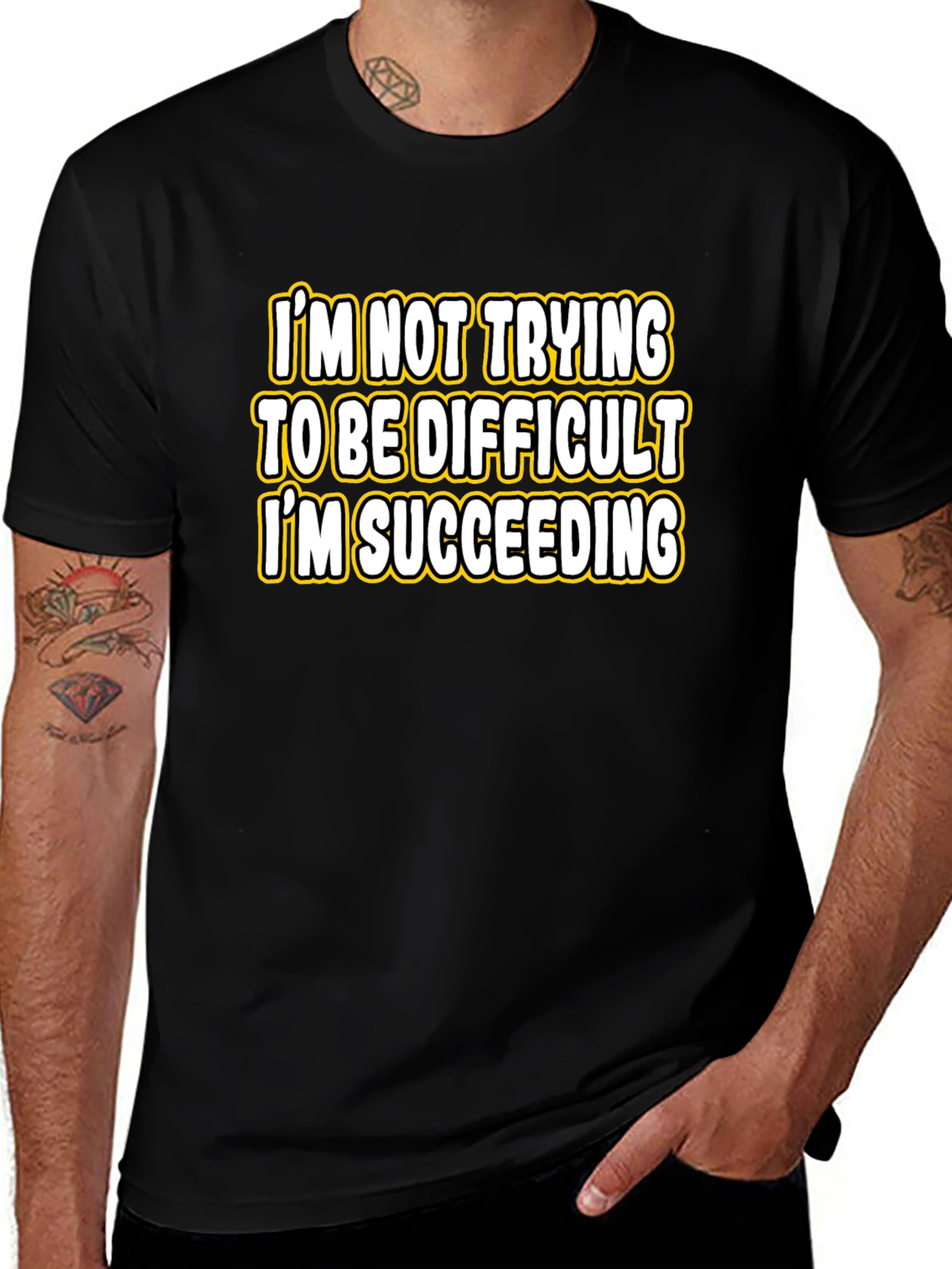 Funny Sarcastic Humor T-Shirt: Im Succeeding