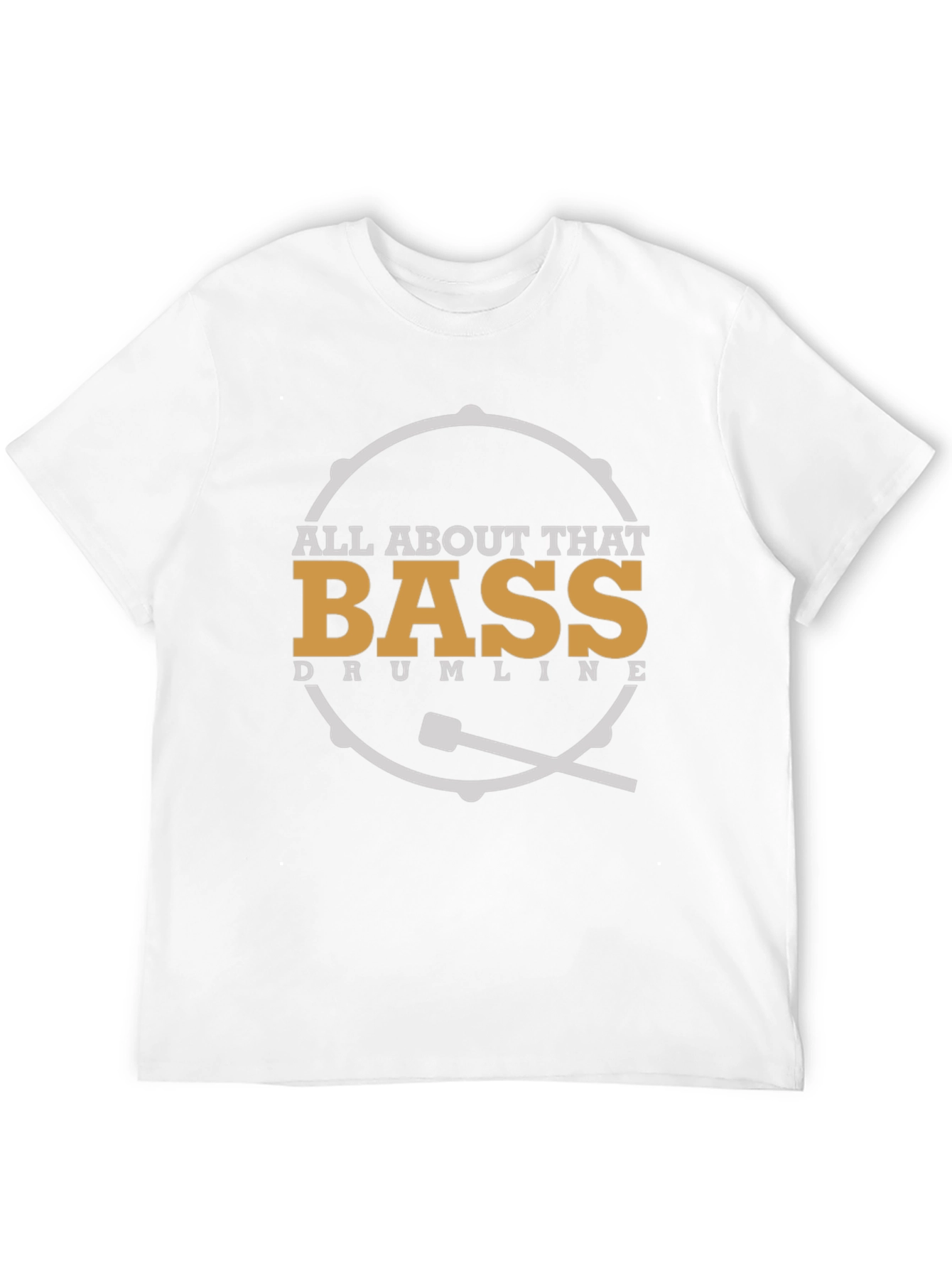 All About That Bass Drumline T-Shirt
