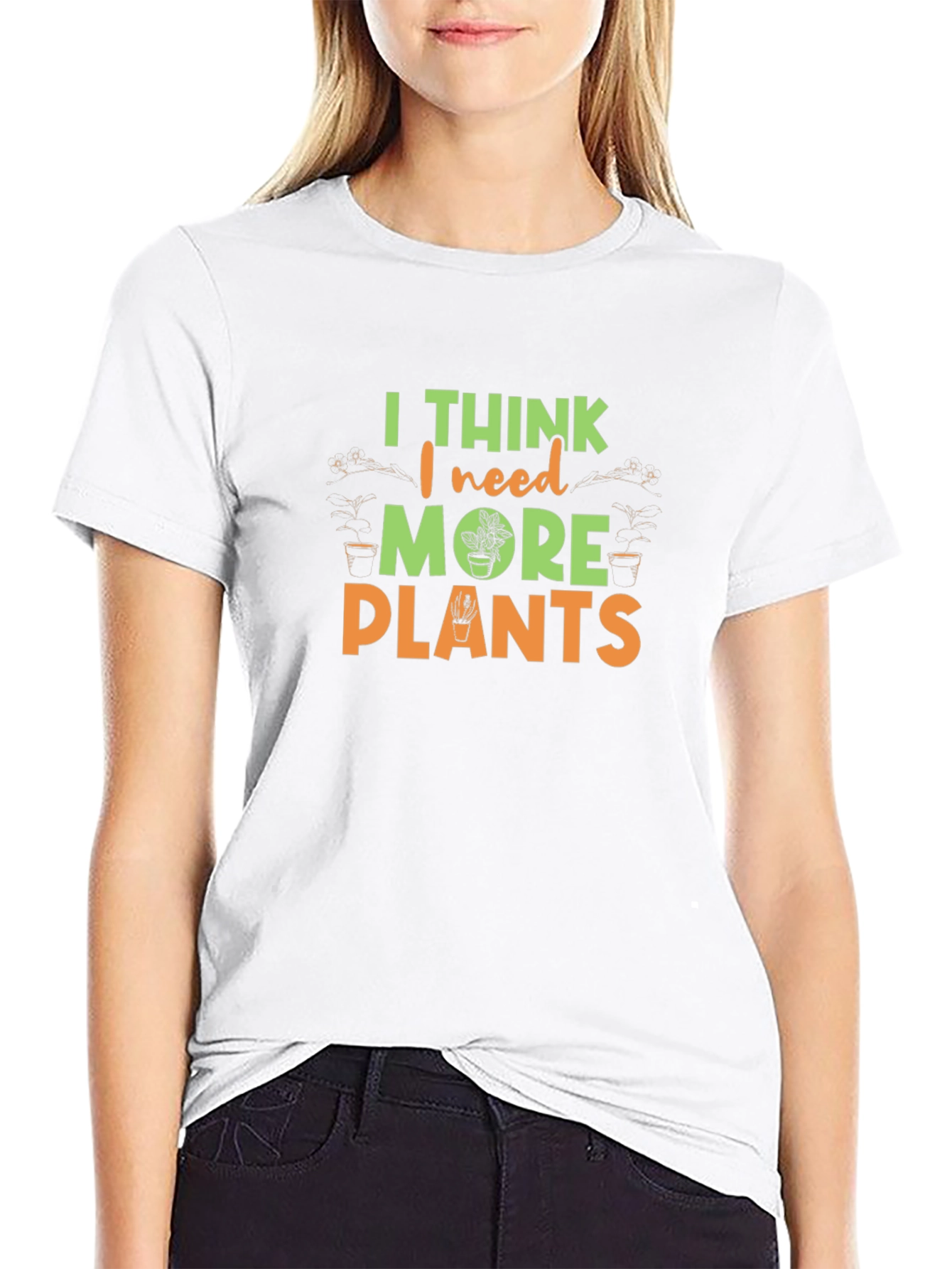 I Think I Need More Plants Graphic Tee