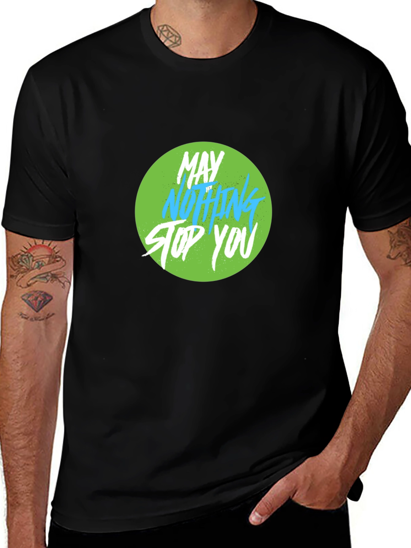 Motivational Graphic Tee - May Nothing Stop You