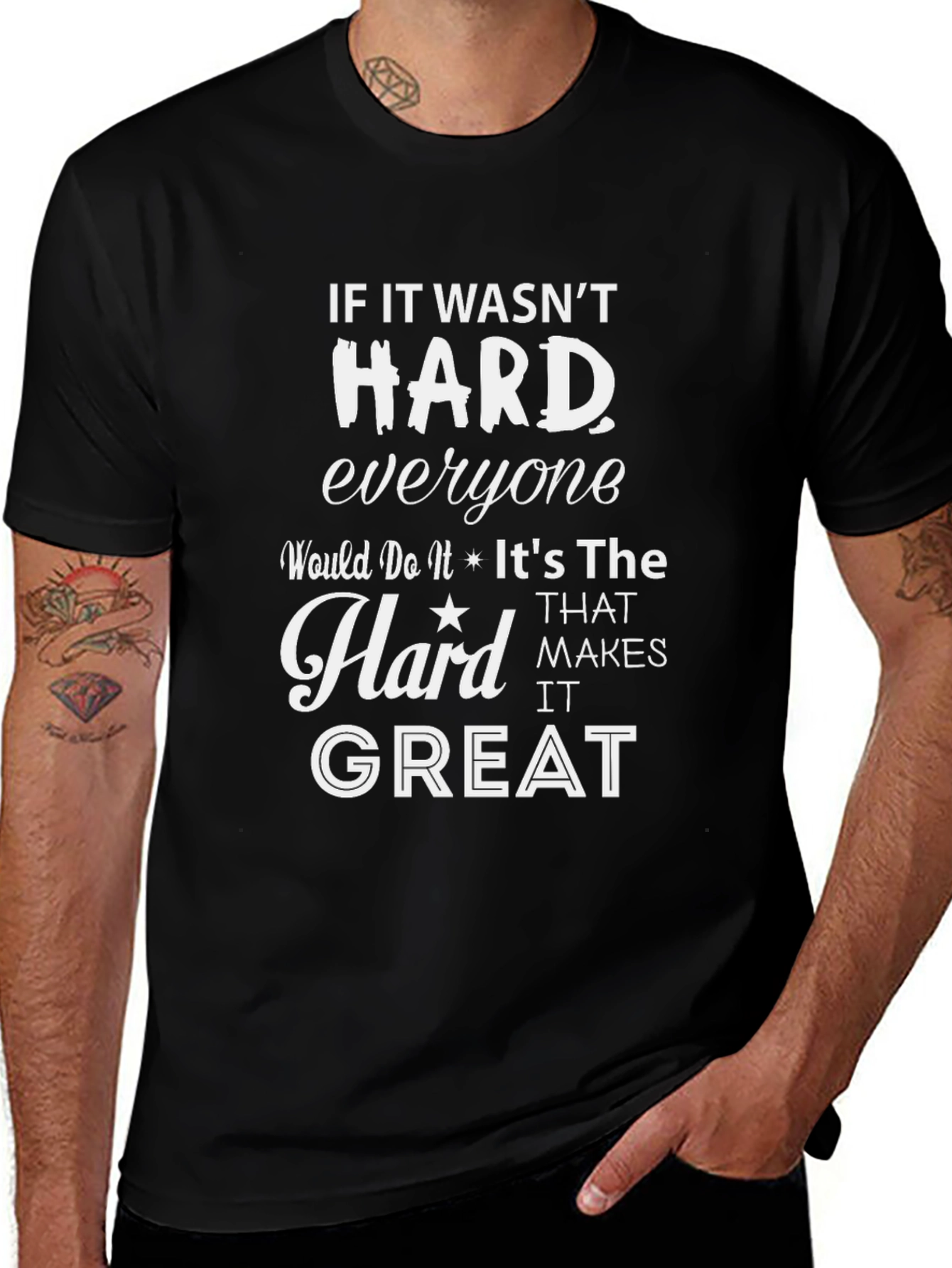 Motivational Graphic Tee: If It Wasnt Hard