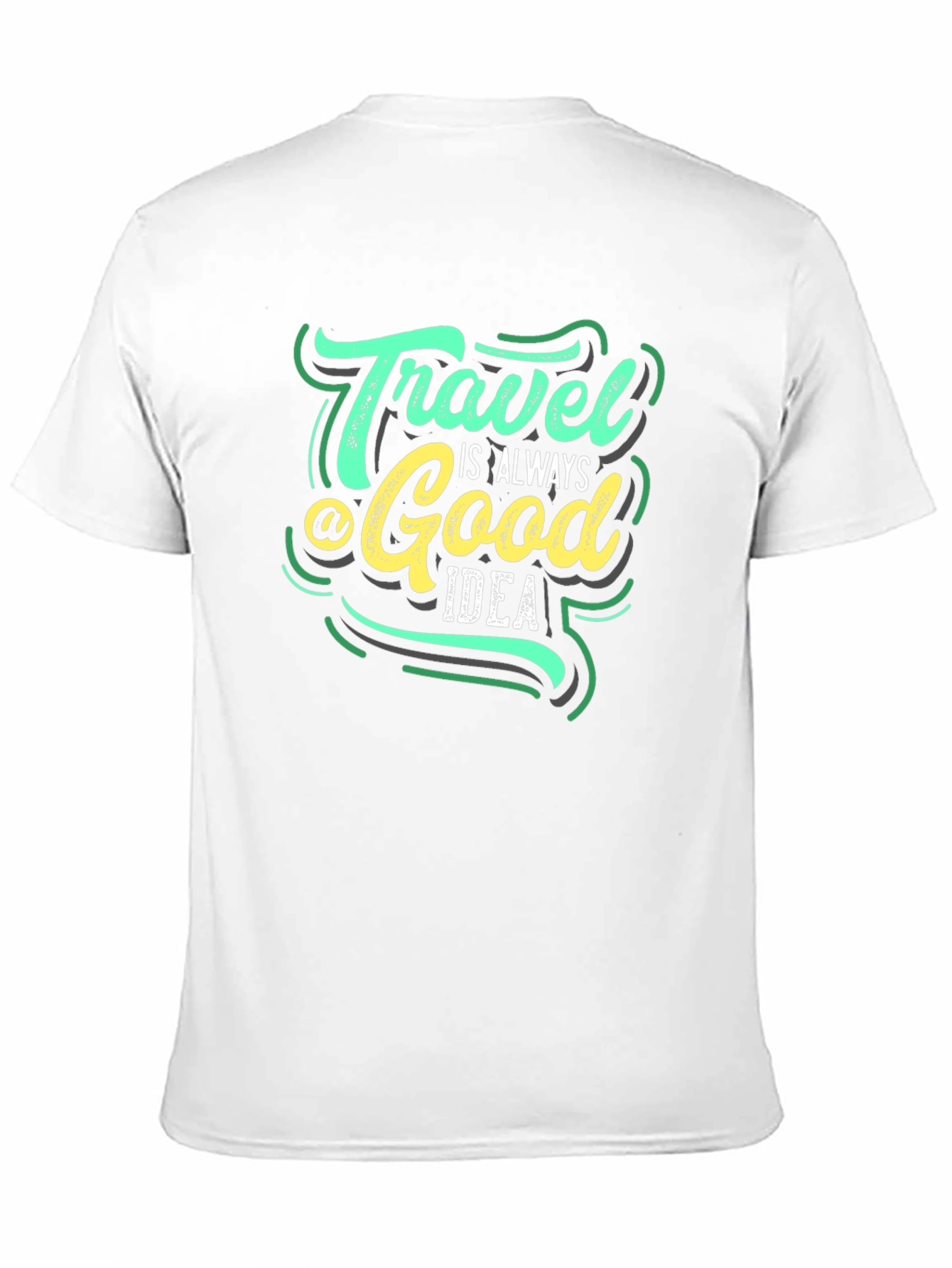 Travel is Always a Good Idea Black T-Shirt