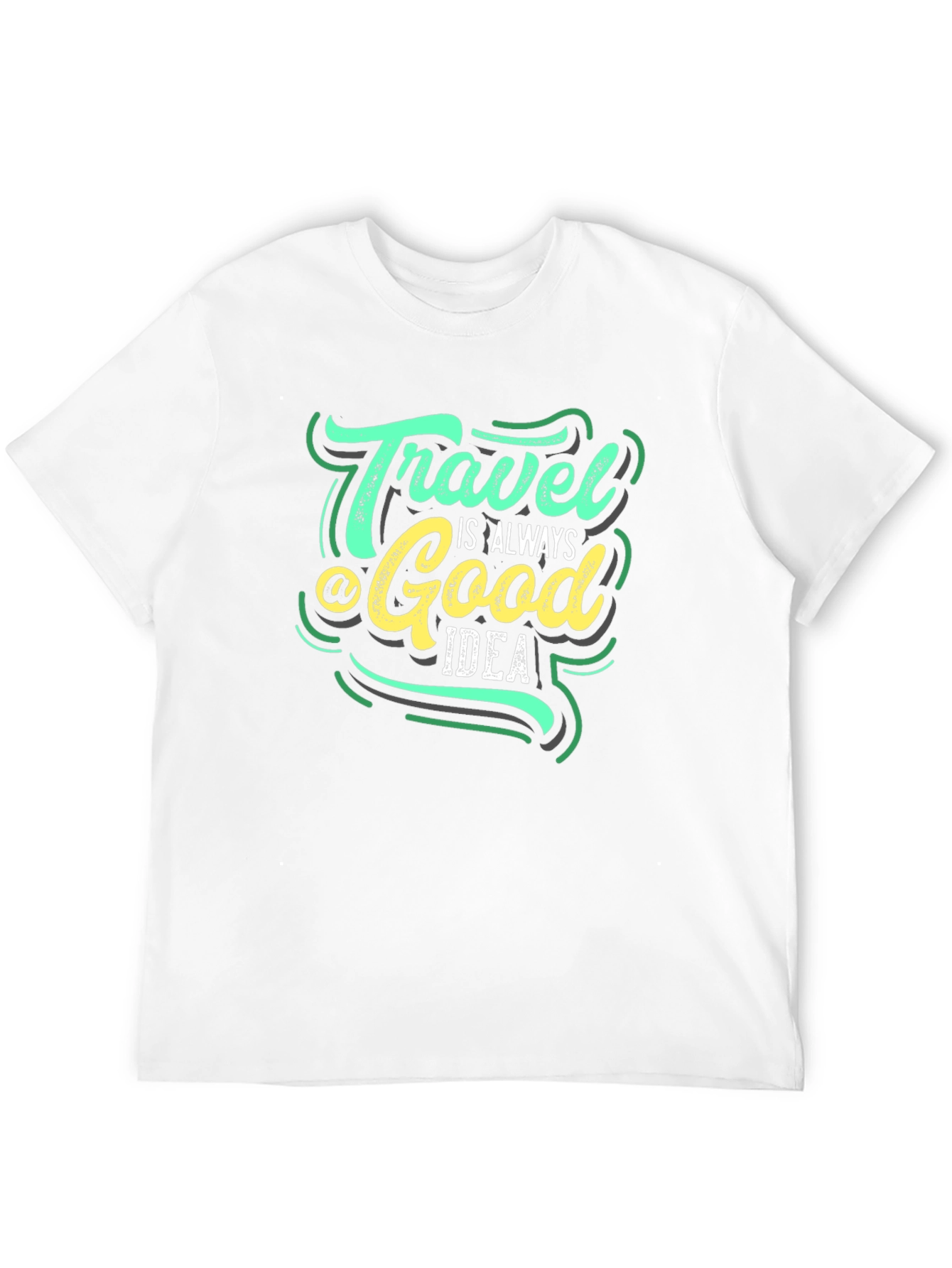 Travel is Always a Good Idea Black T-Shirt