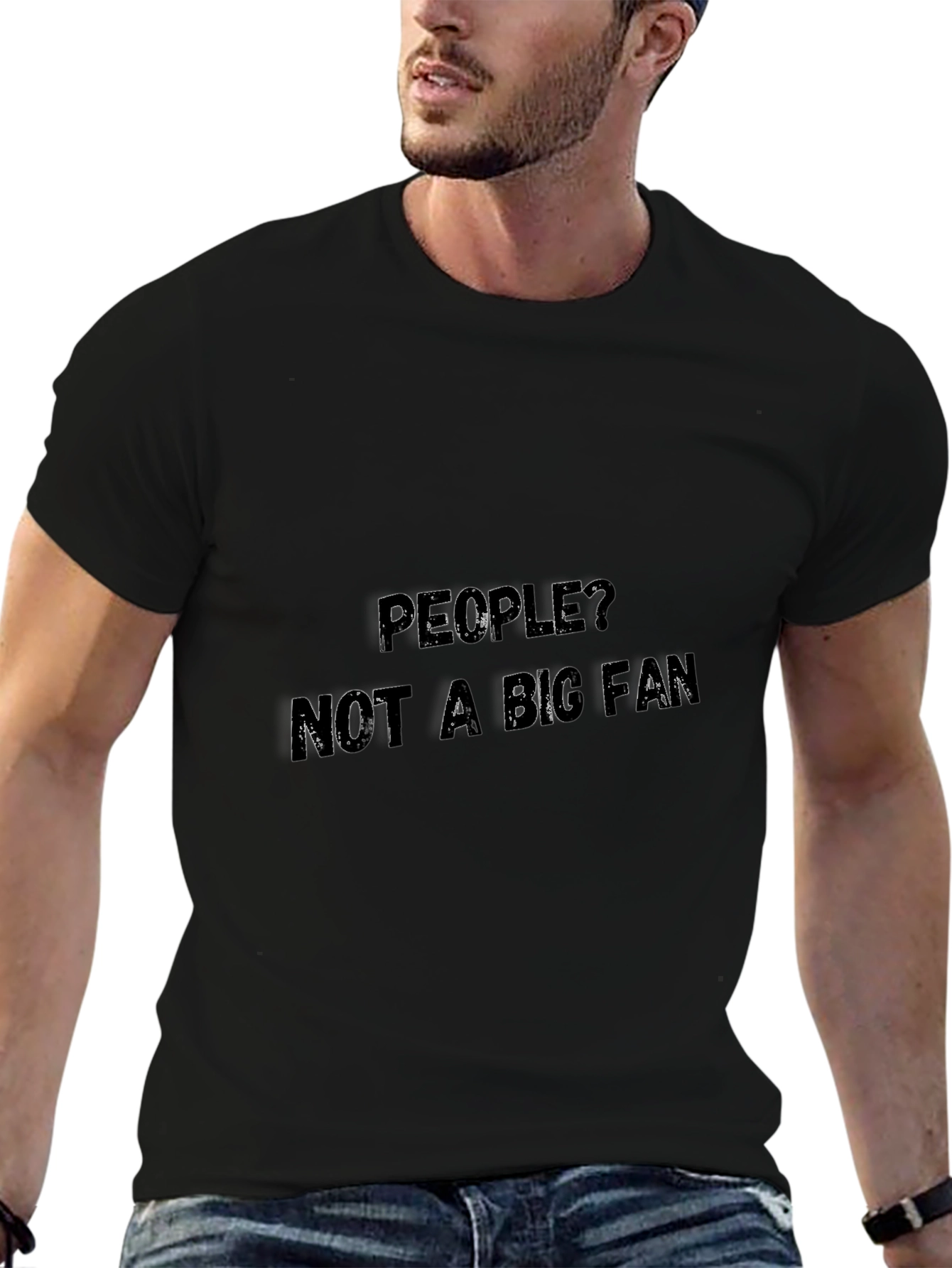 People? Not a Big Fan Black T-Shirt