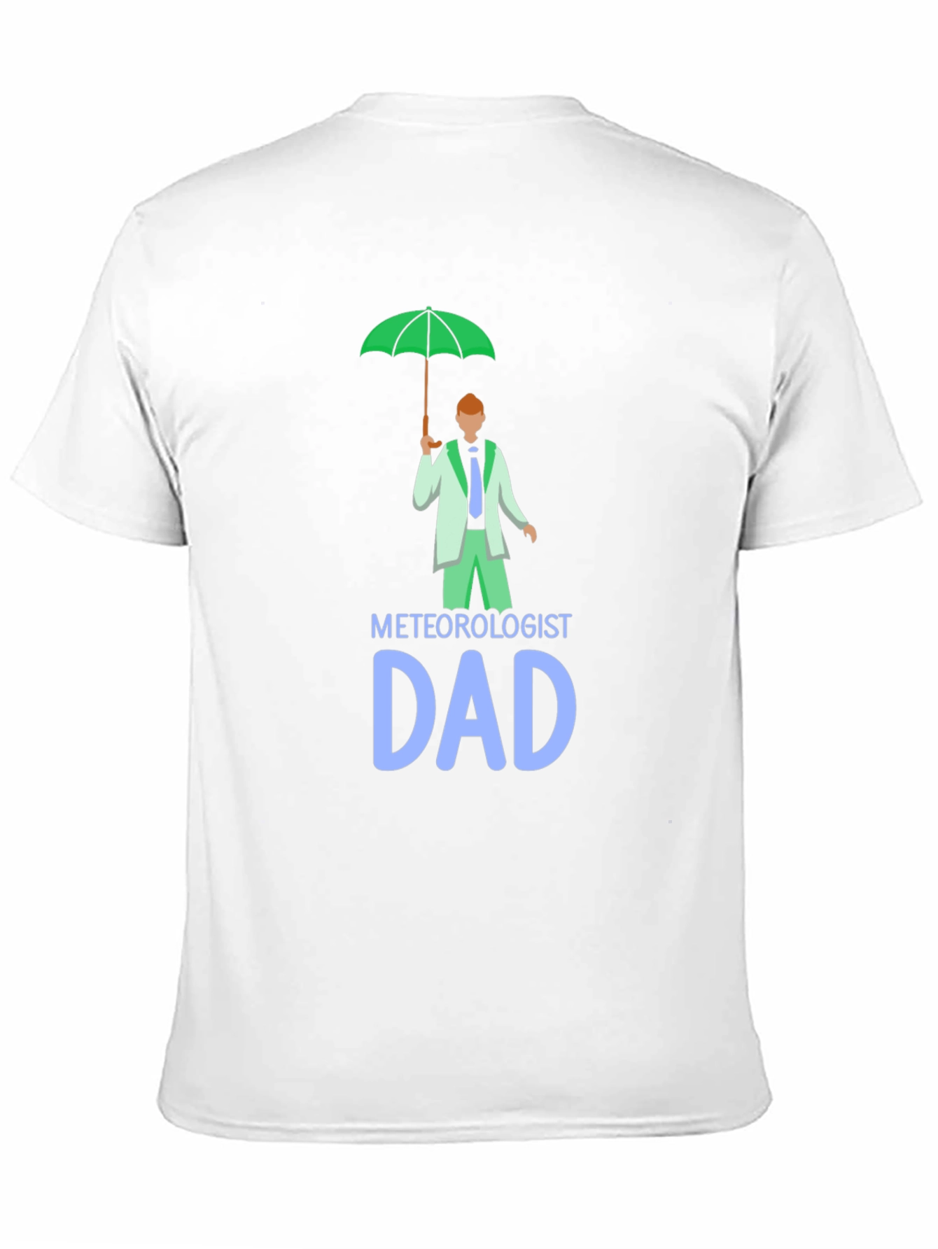 Meteorologist Dad T-Shirt - Weather Lover Tee