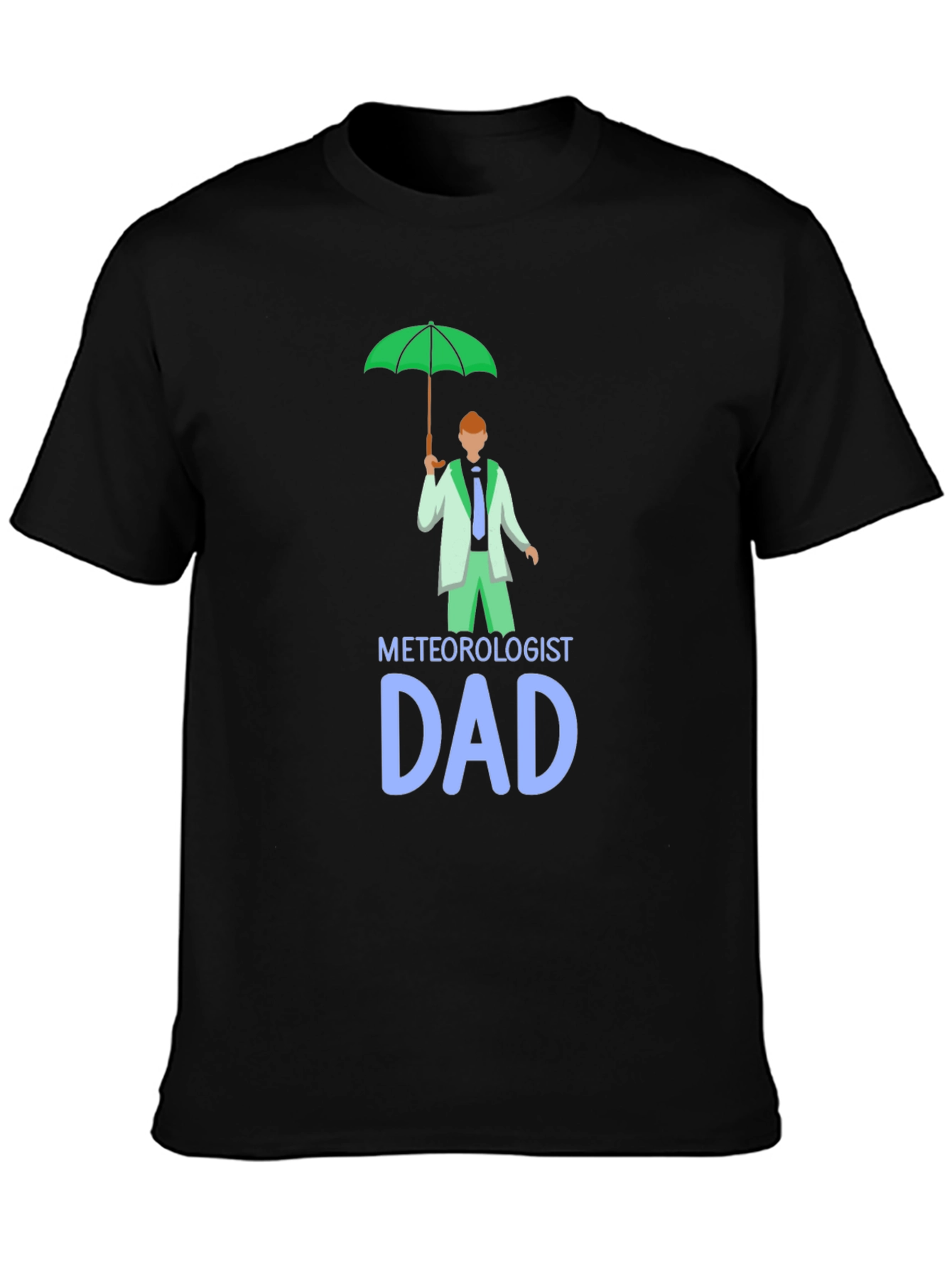 Meteorologist Dad T-Shirt - Weather Lover Tee