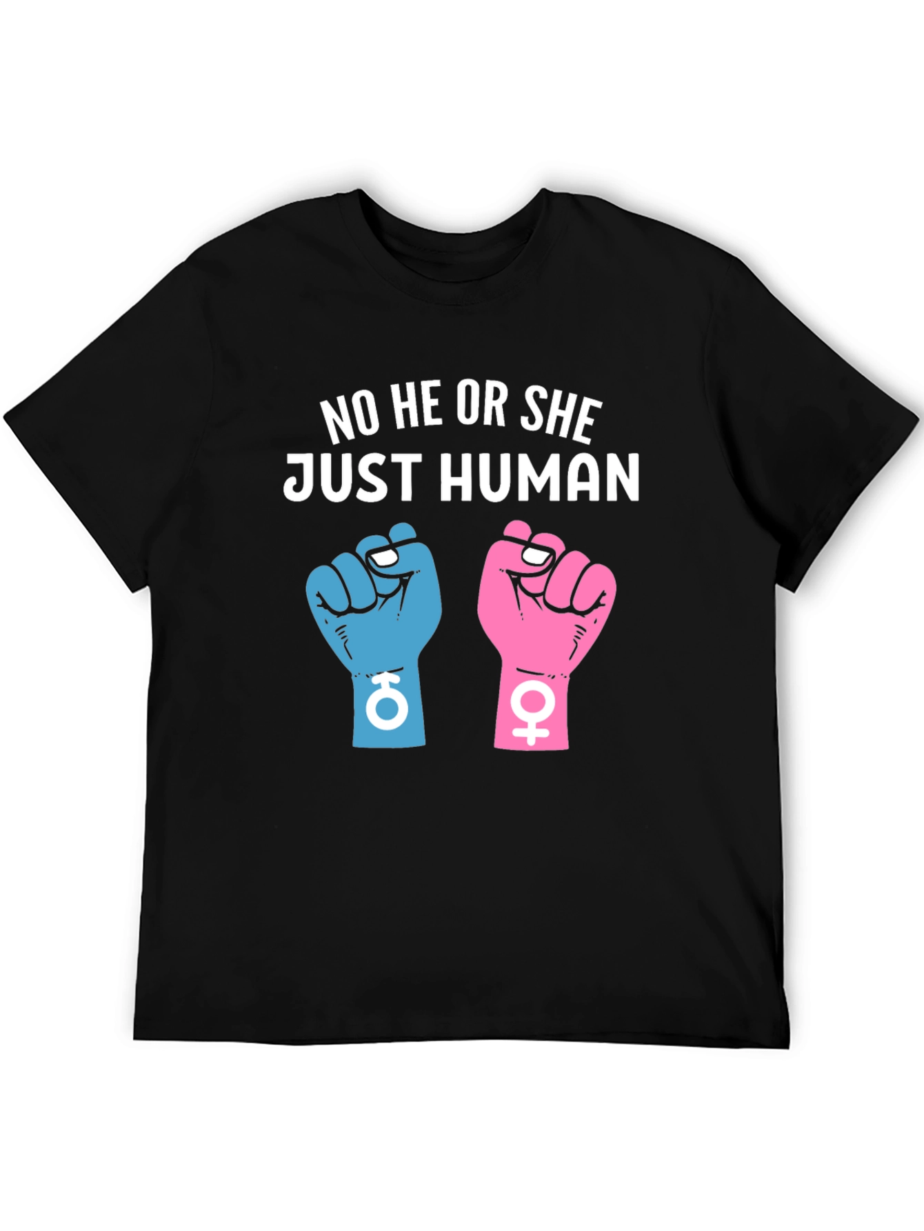 No He or She Just Human Unisex T-Shirt