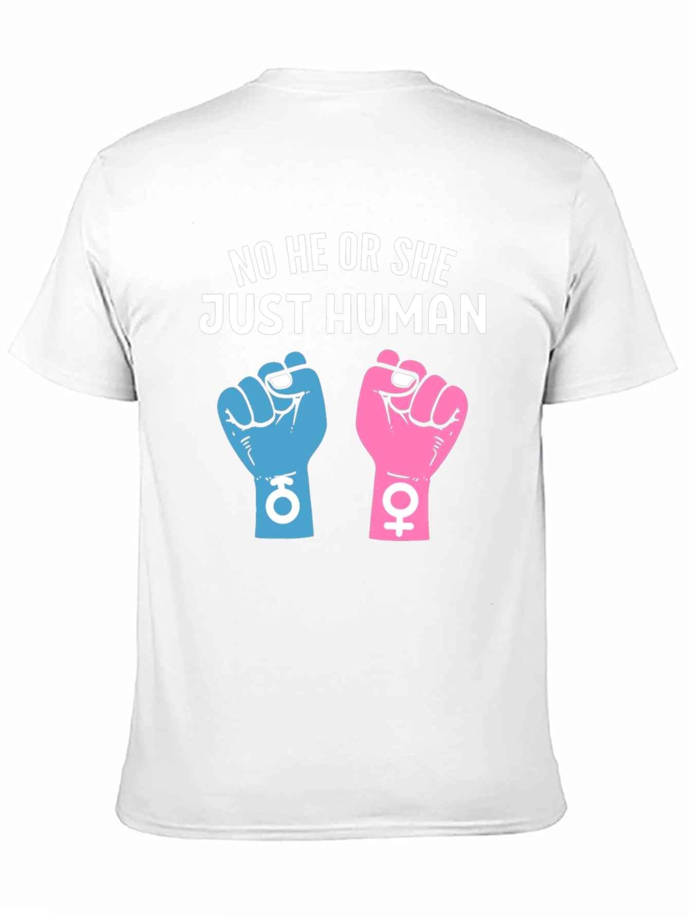 No He or She Just Human Unisex T-Shirt
