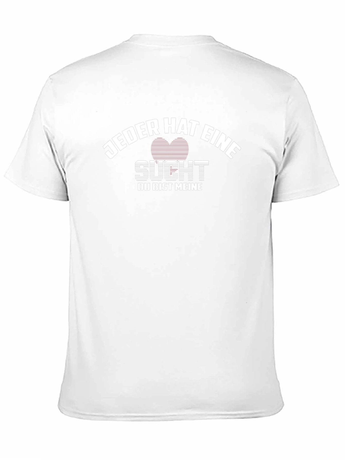 Jeder Hat Eine Sucht T-Shirt - German Love Tee