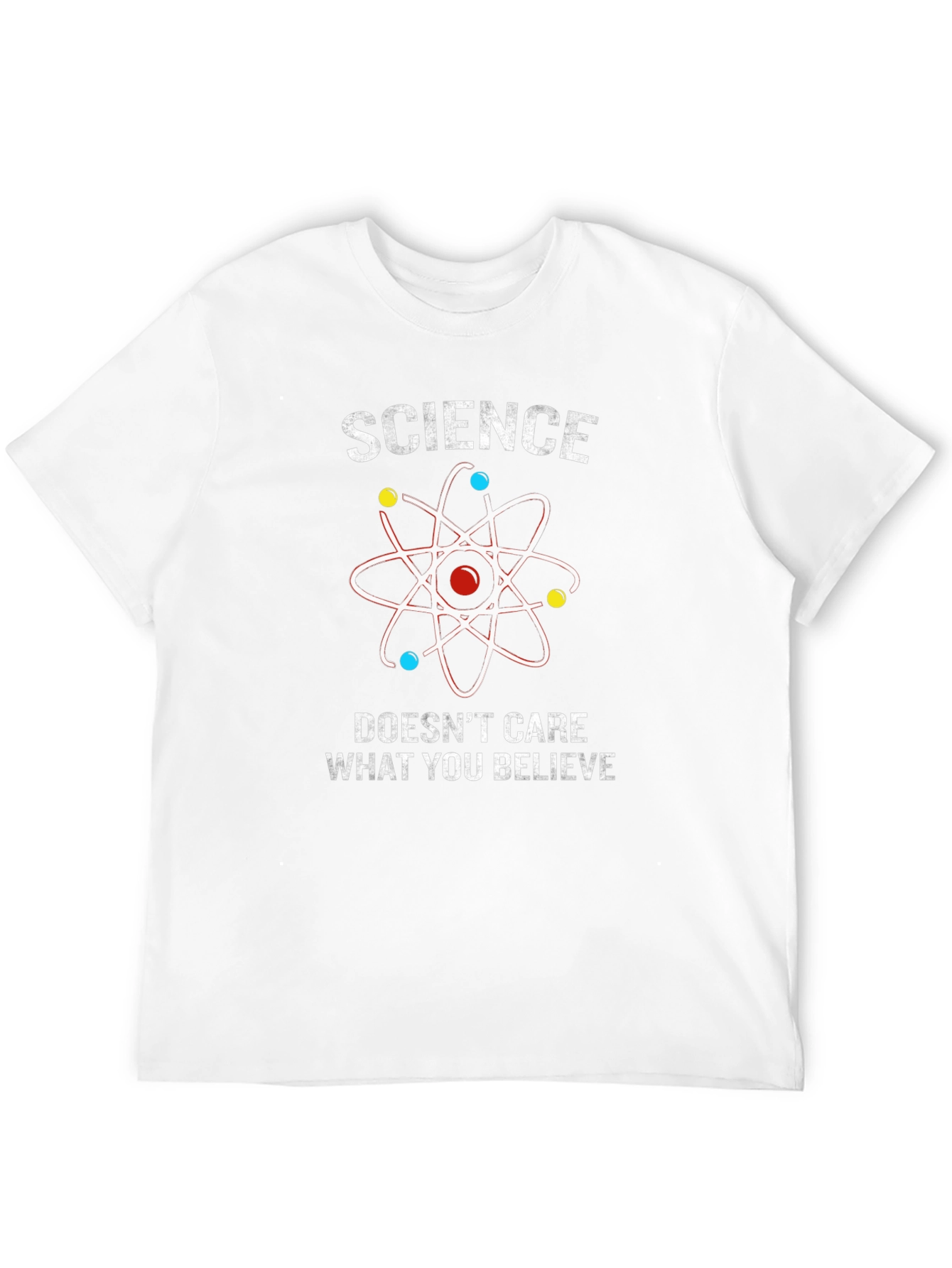 Science Doesnt Care What You Believe T-Shirt