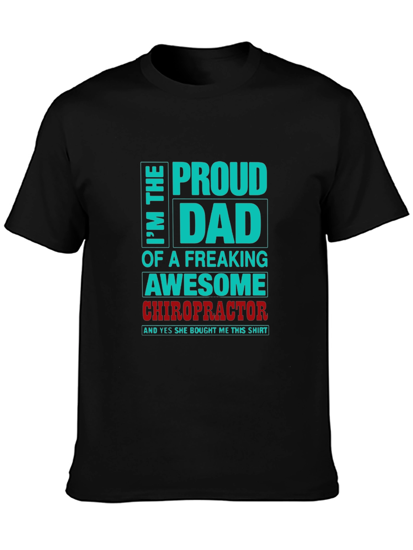 Proud Dad of an Awesome Chiropractor T-Shirt