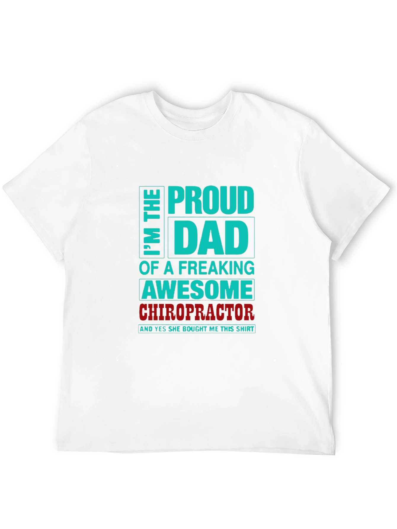 Proud Dad of an Awesome Chiropractor T-Shirt