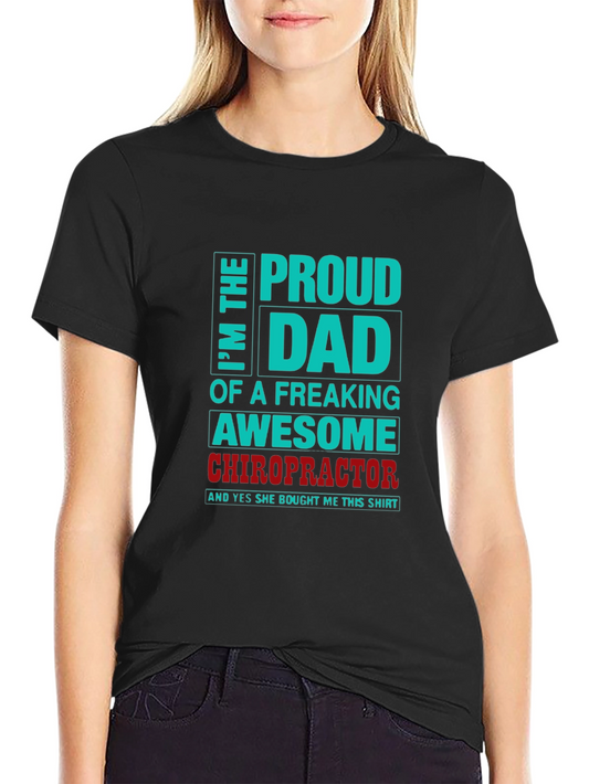 Proud Dad of an Awesome Chiropractor T-Shirt