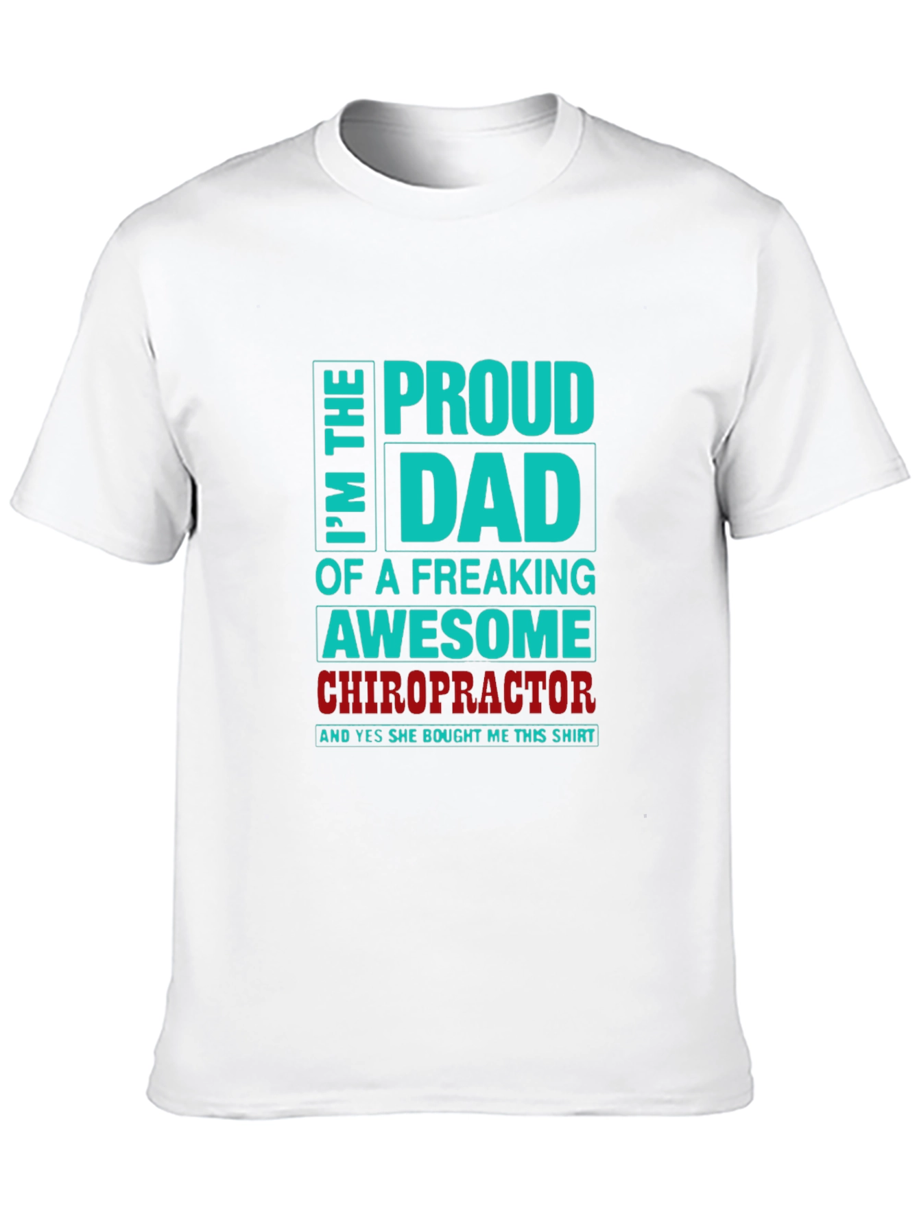 Proud Dad of an Awesome Chiropractor T-Shirt