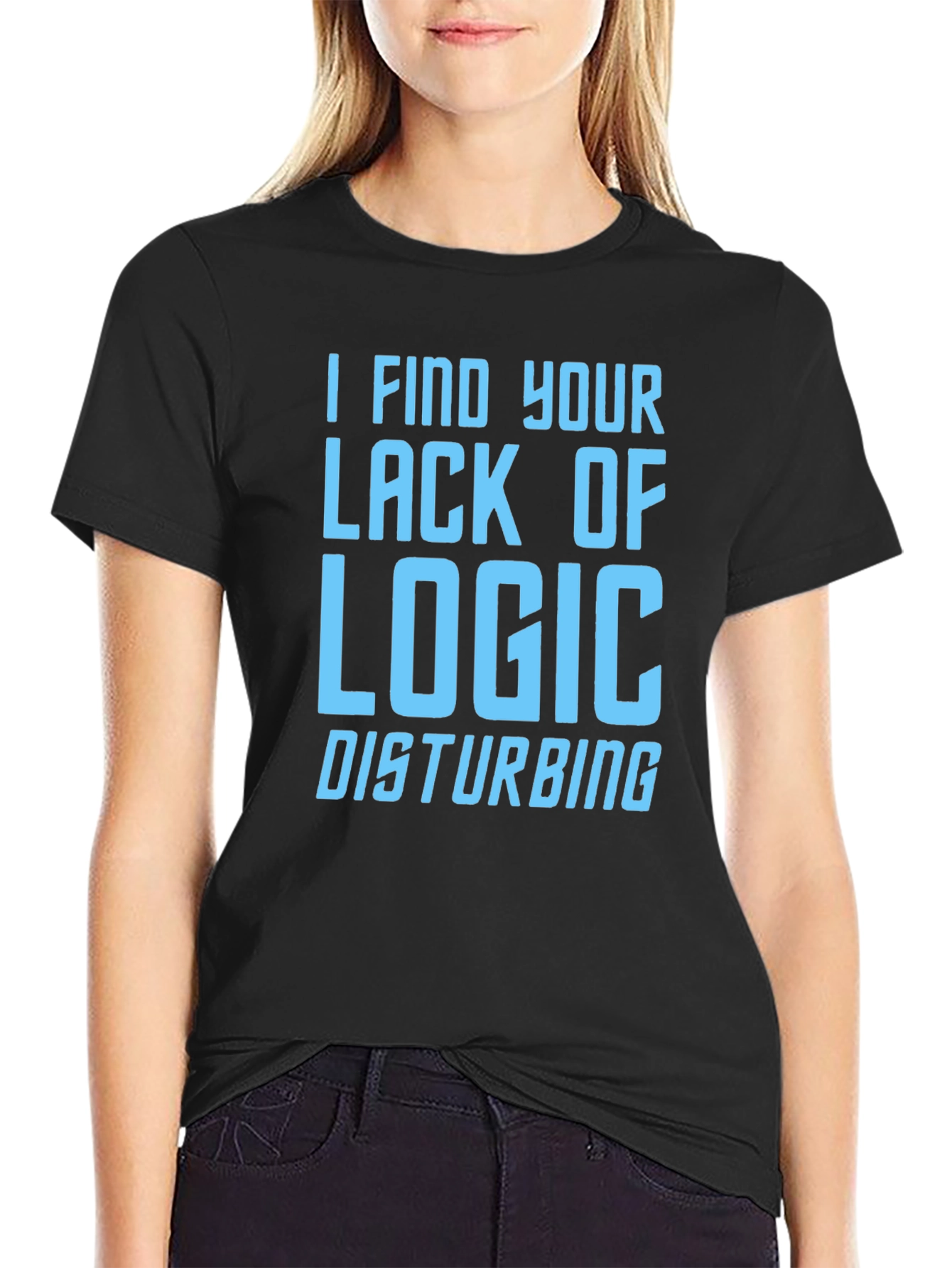 I Find Your Lack of Logic Disturbing Graphic T-Shirt