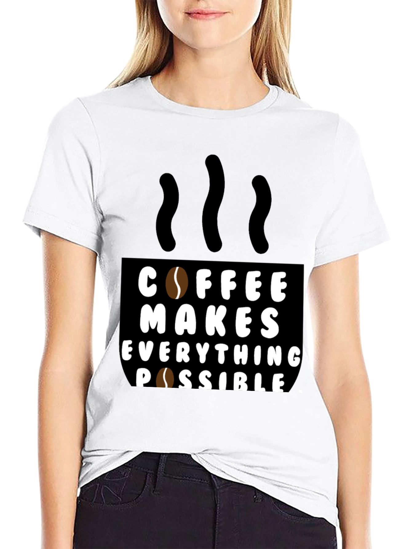 Coffee Makes Everything Possible Black T-Shirt