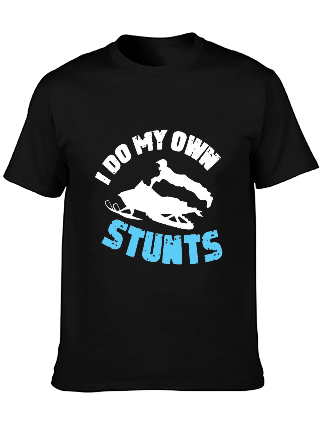 I Do My Own Stunts Snowmobile Graphic T-Shirt