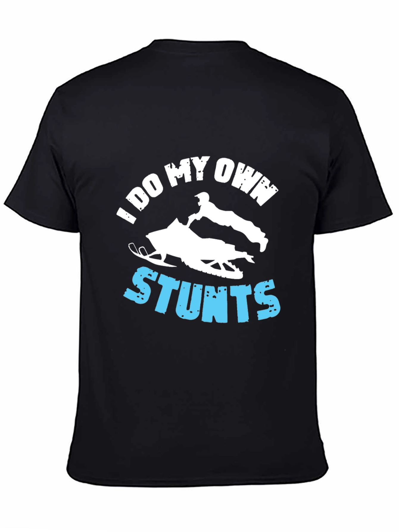 I Do My Own Stunts Snowmobile Graphic T-Shirt
