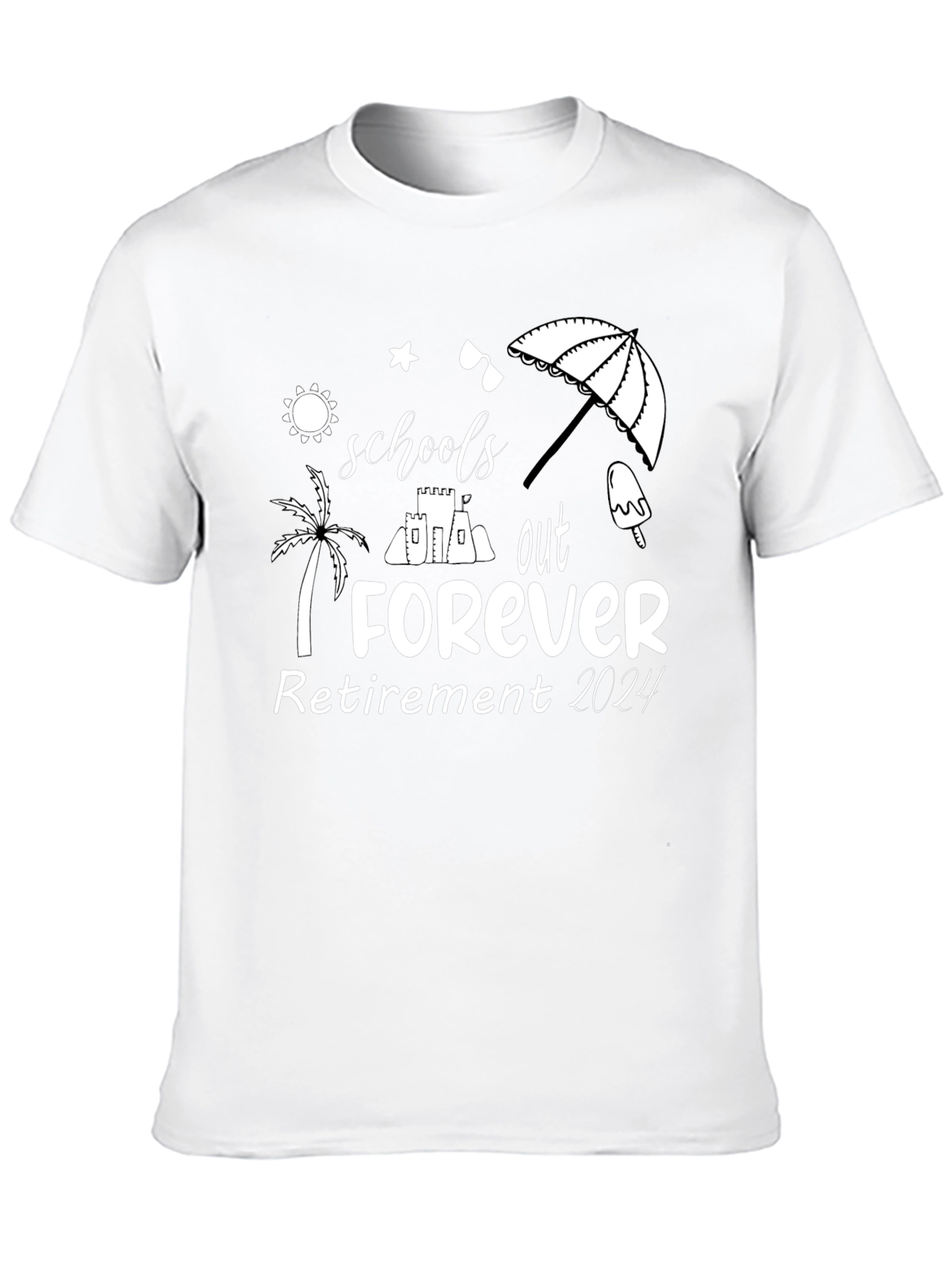 Schools Out Forever Retirement 2024 T-Shirt